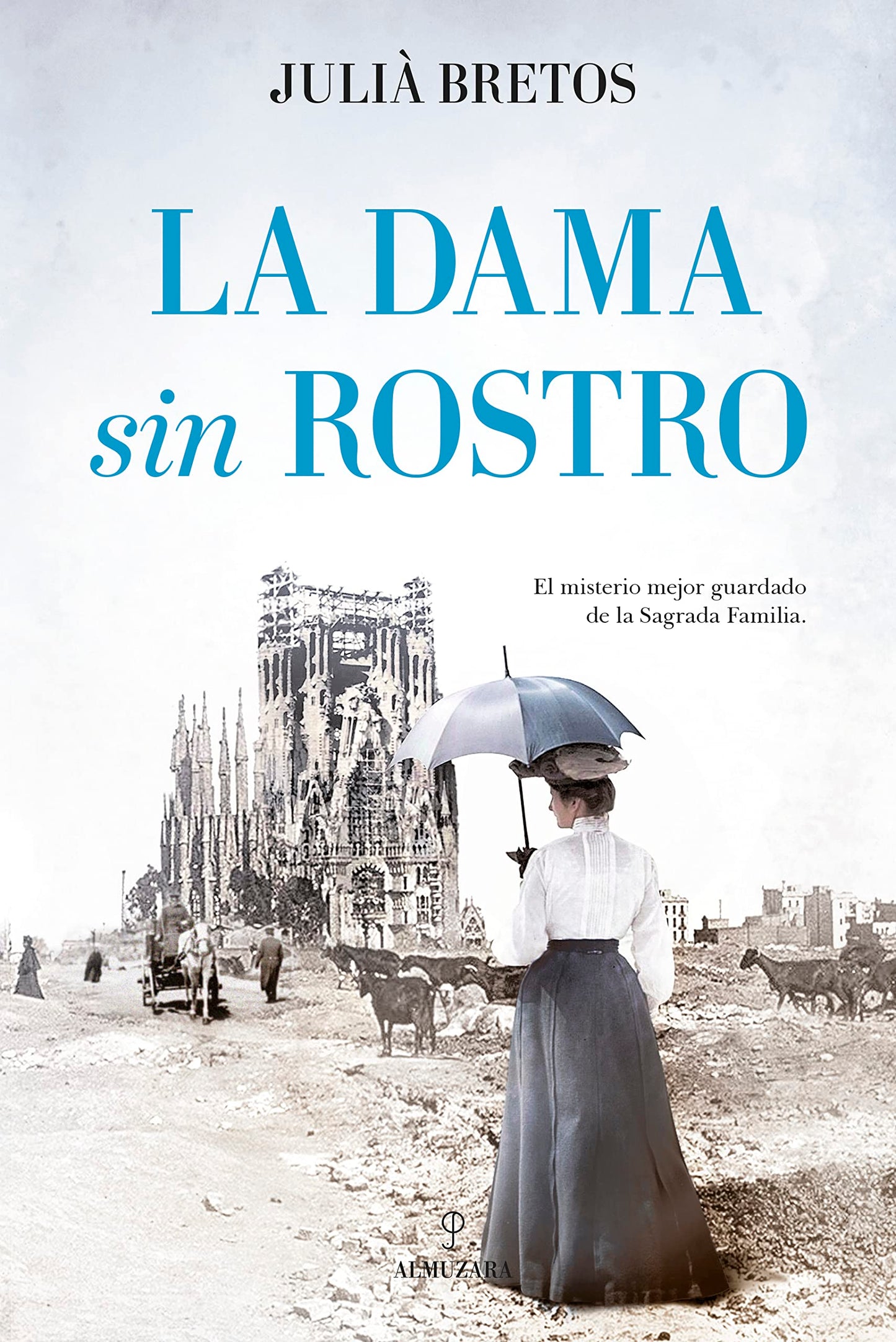 Libro: La Dama sin rostro: El misterio mejor guardado de la Sagrada Familia (Novela)