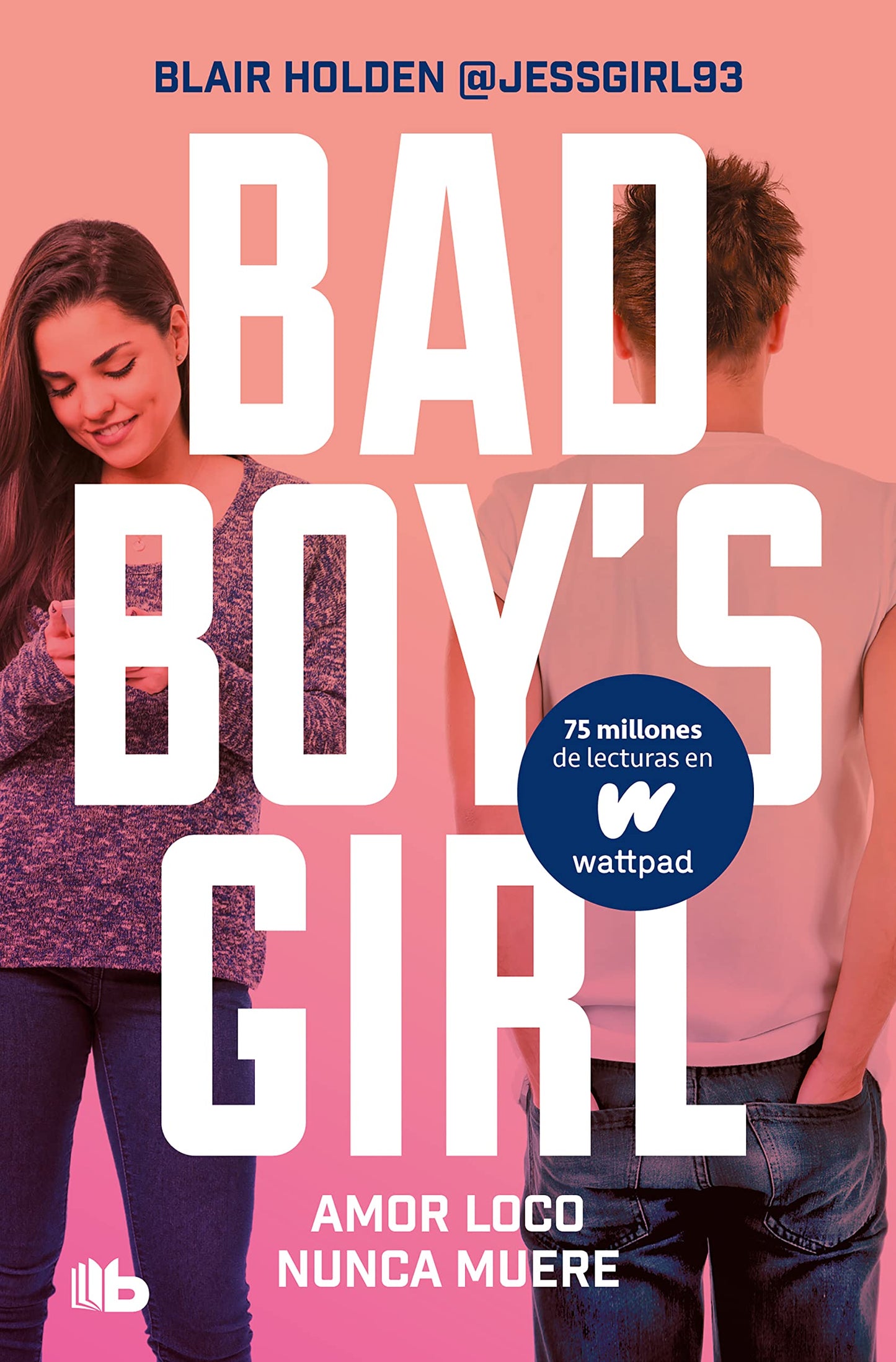 Libro: Amor loco nunca muere (Bad Boy's Girl 3)