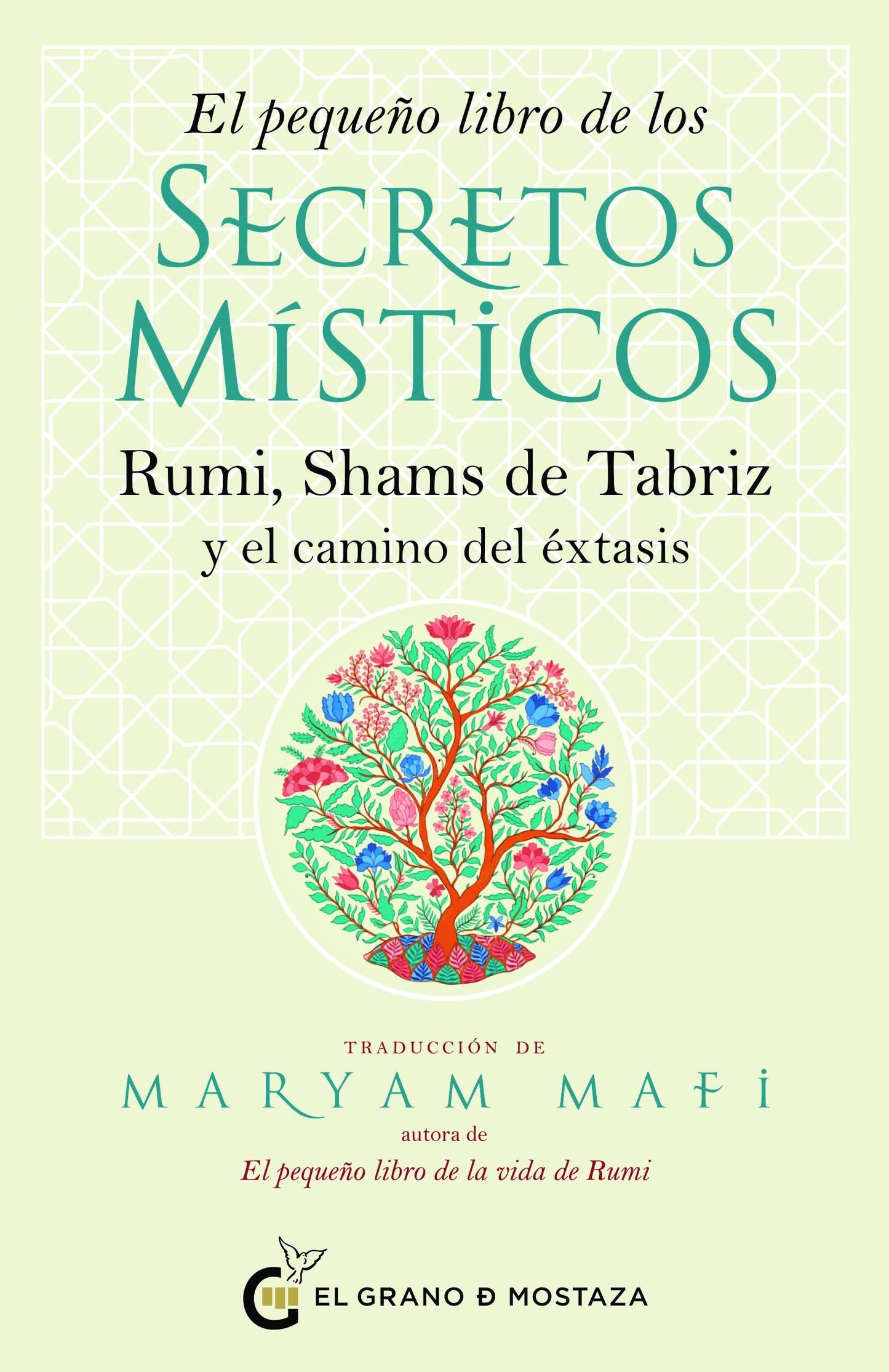 Libro: El pequeño libro de los secretos místicos: Rumi, Shams de Tabriz y el camino del éxtasis (Spanish Edition)