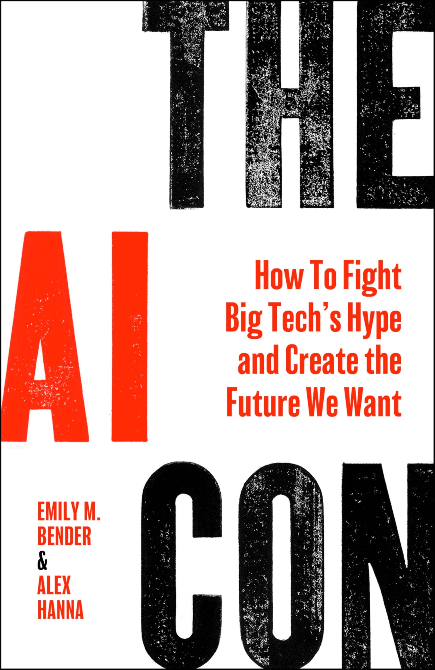 Libro: The AI Con: How to Fight Big Tech's Hype and Create the Future We Want