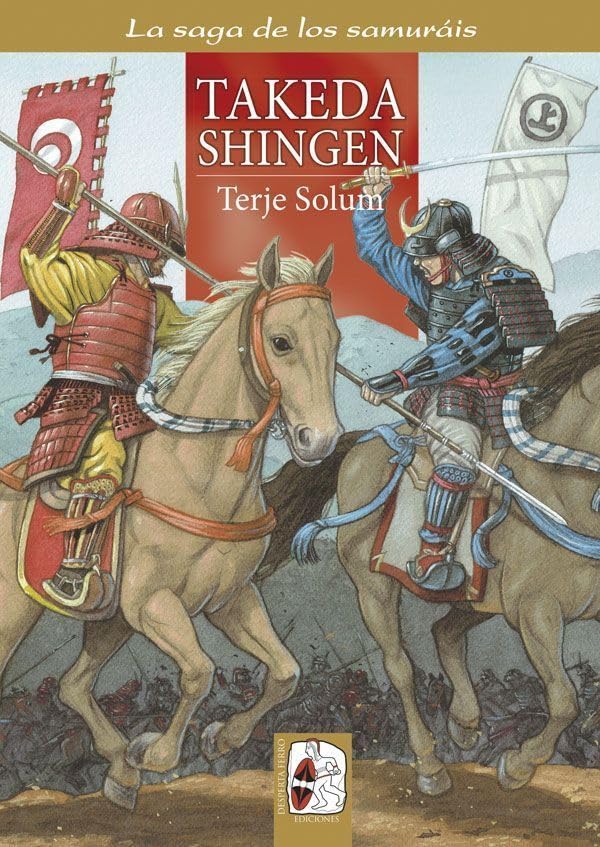 Libro: Takeda Shingen: Los Takeda de Kai 3 (1521-1548)