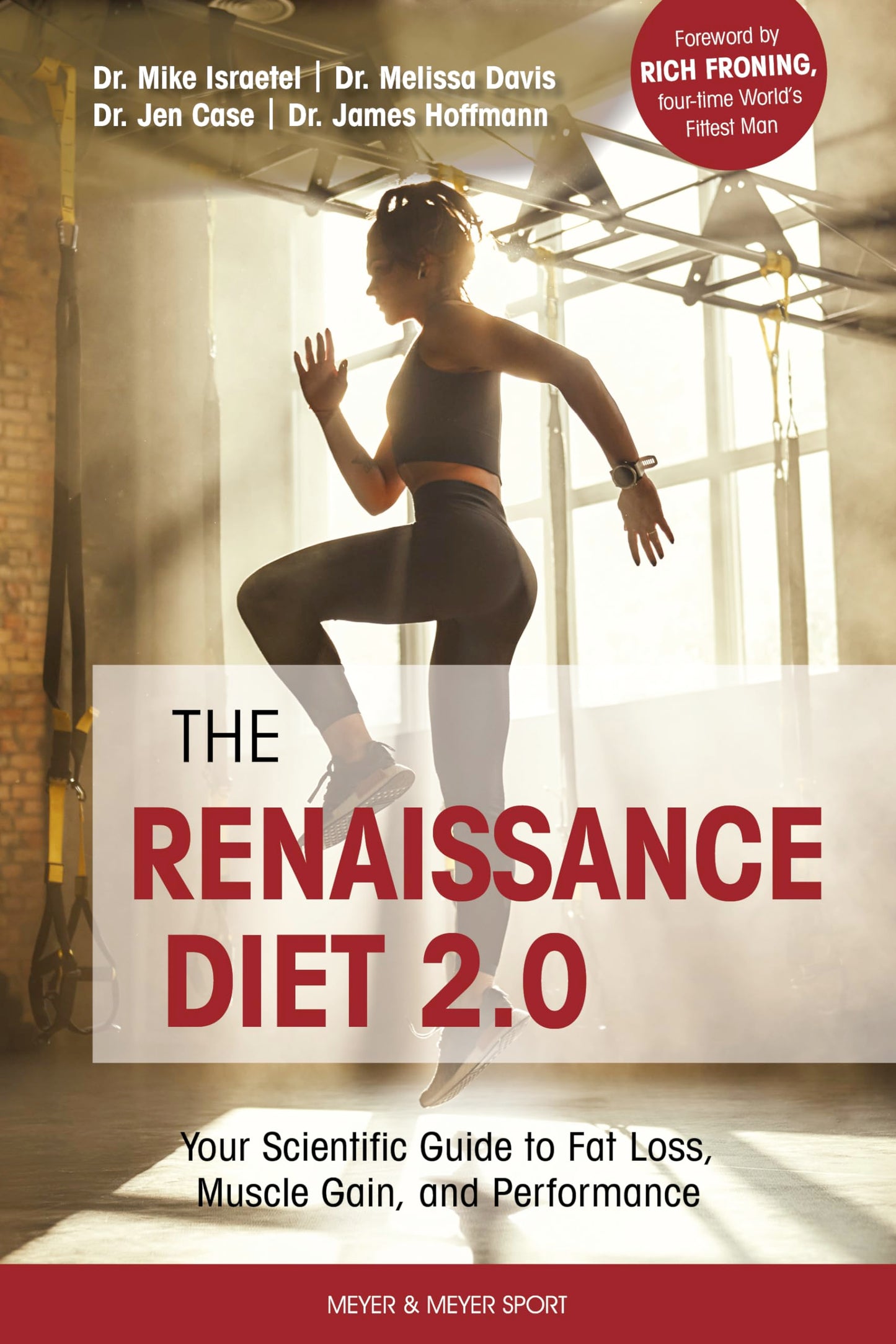 Libro: The Renaissance Diet 2.0: Your Scientific Guide to Fat Loss, Muscle Gain, and Performance