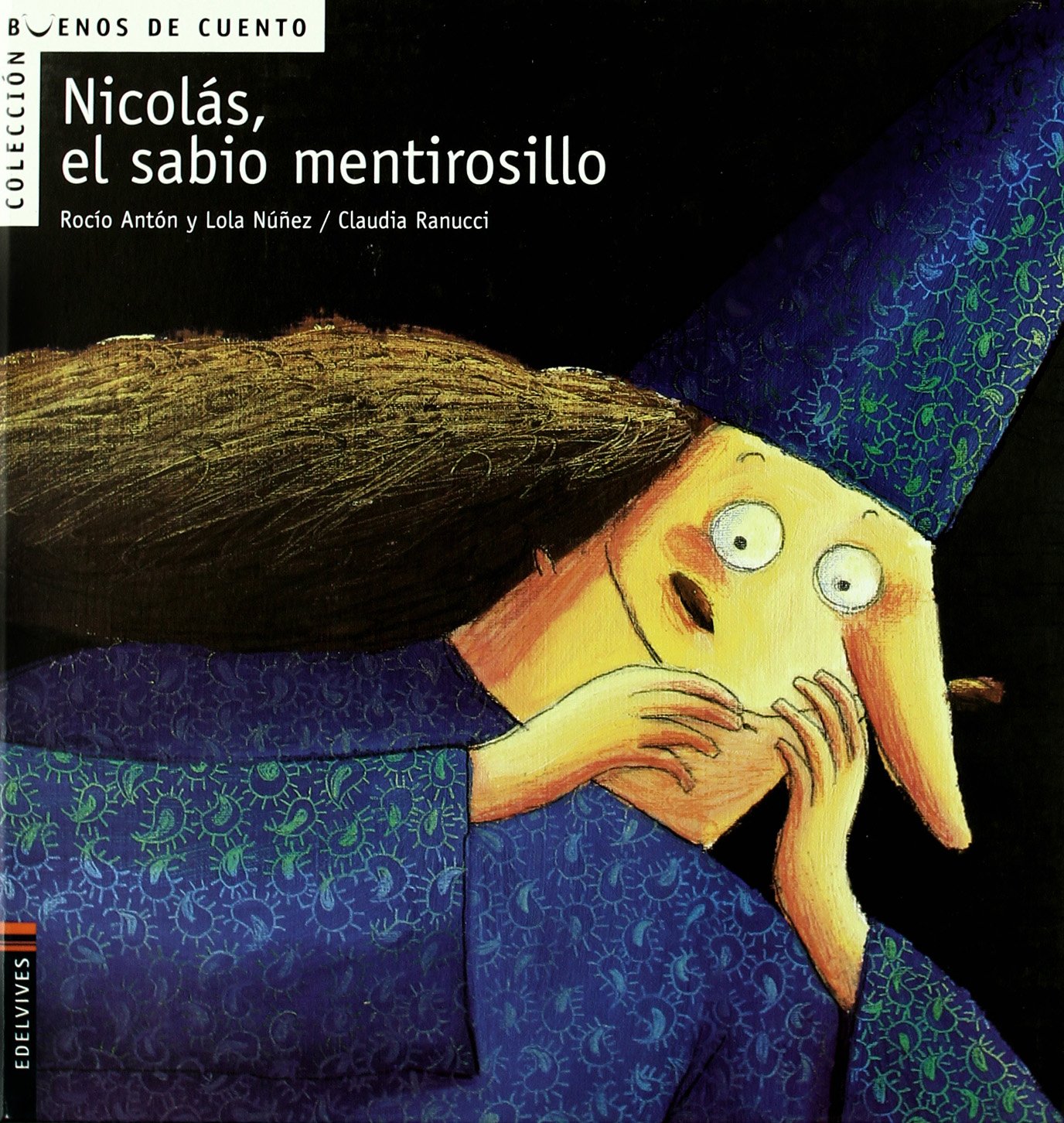 Libro: Nicolás, el sabio mentirosillo: 1 (Buenos de cuento)