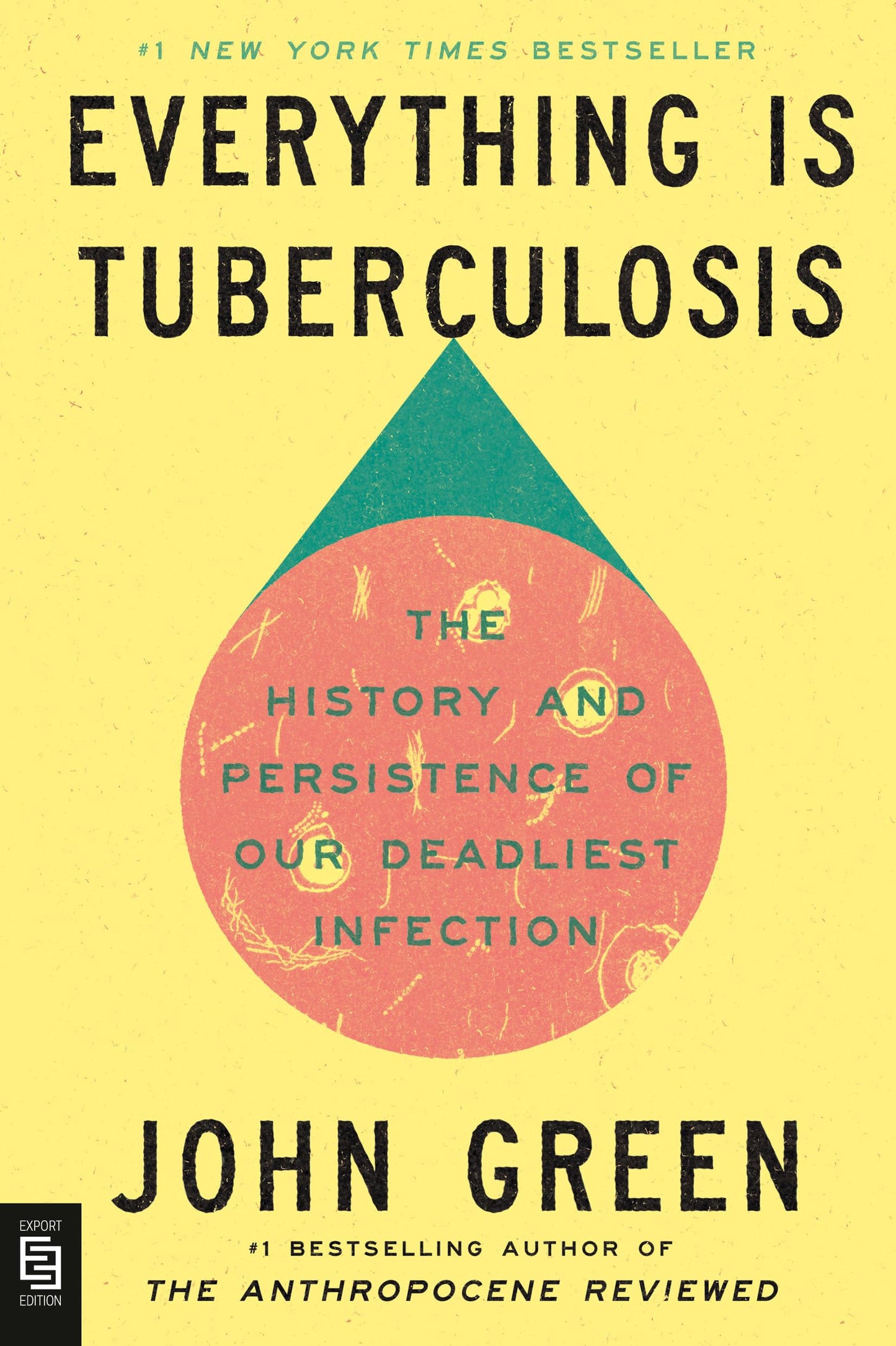 Libro: Everything Is Tuberculosis: The History and Persistence of Our Deadliest Infection (Crash Course Books)
