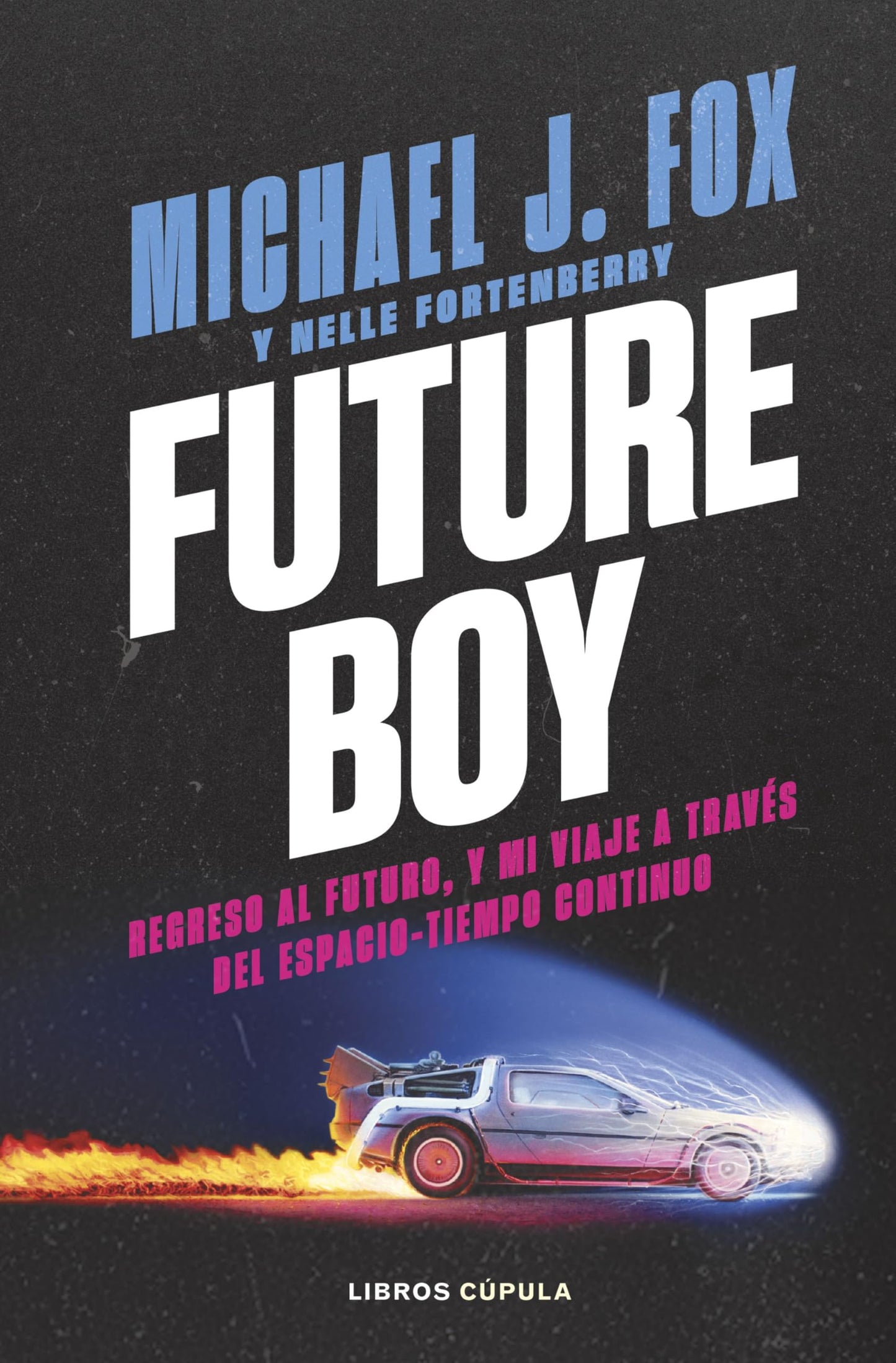 Libro: Future Boy: Regreso al futuro, y mi viaje a través del espacio-tiempo continuo (Cine)