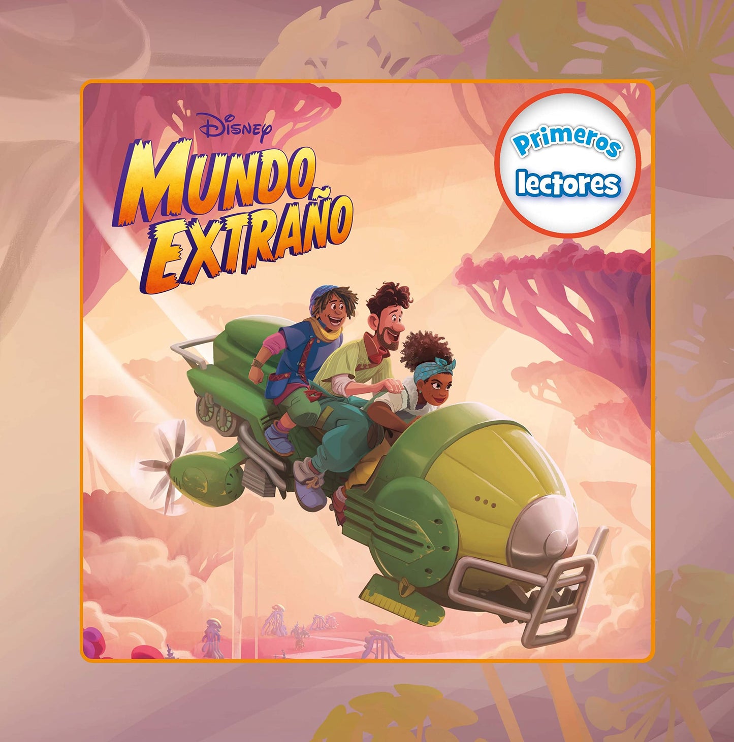 Libro: Mundo Extraño. Primeros lectores (Disney. Mundo Extraño)