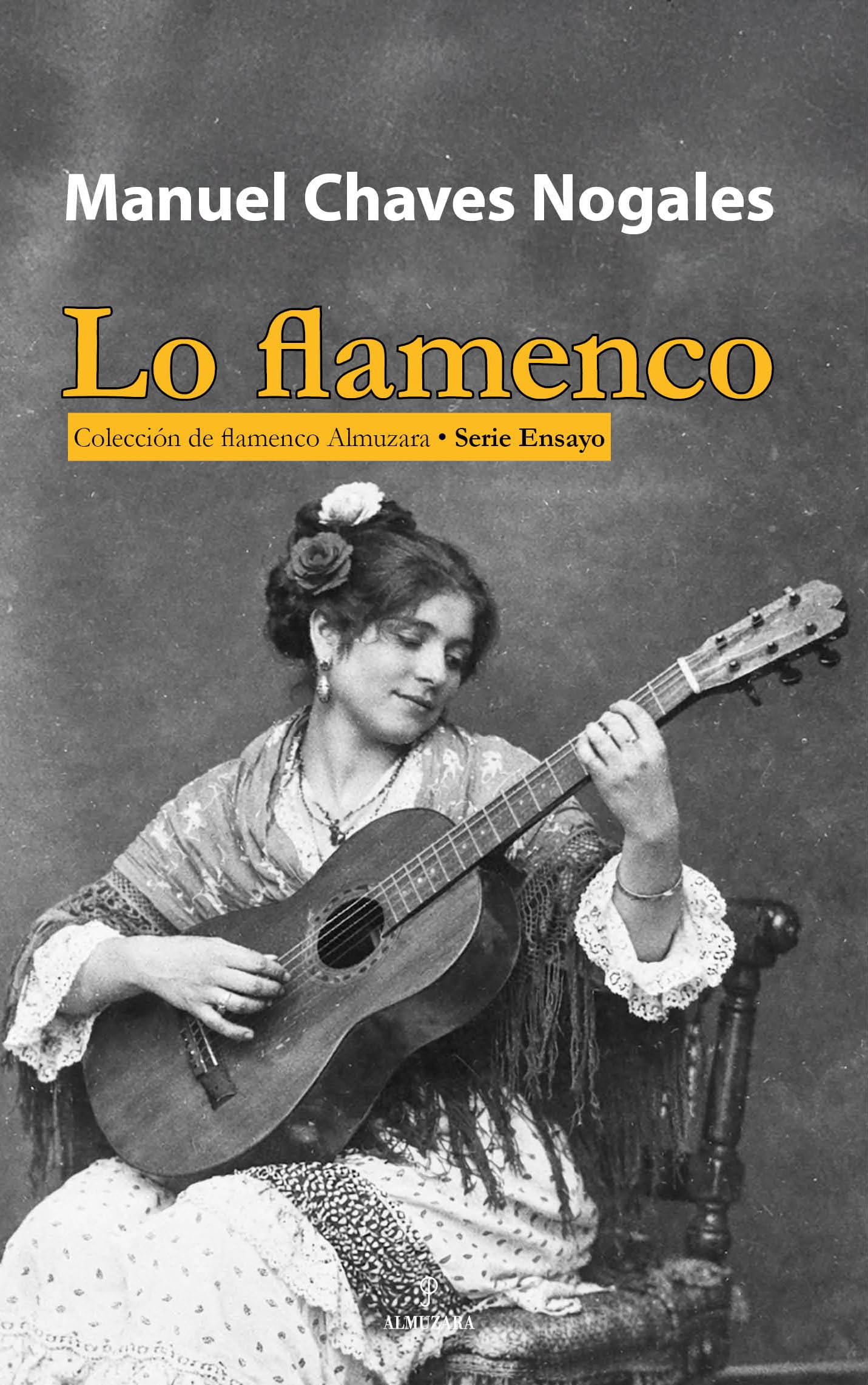 Libro: LO FLAMENCO (Andalucía)