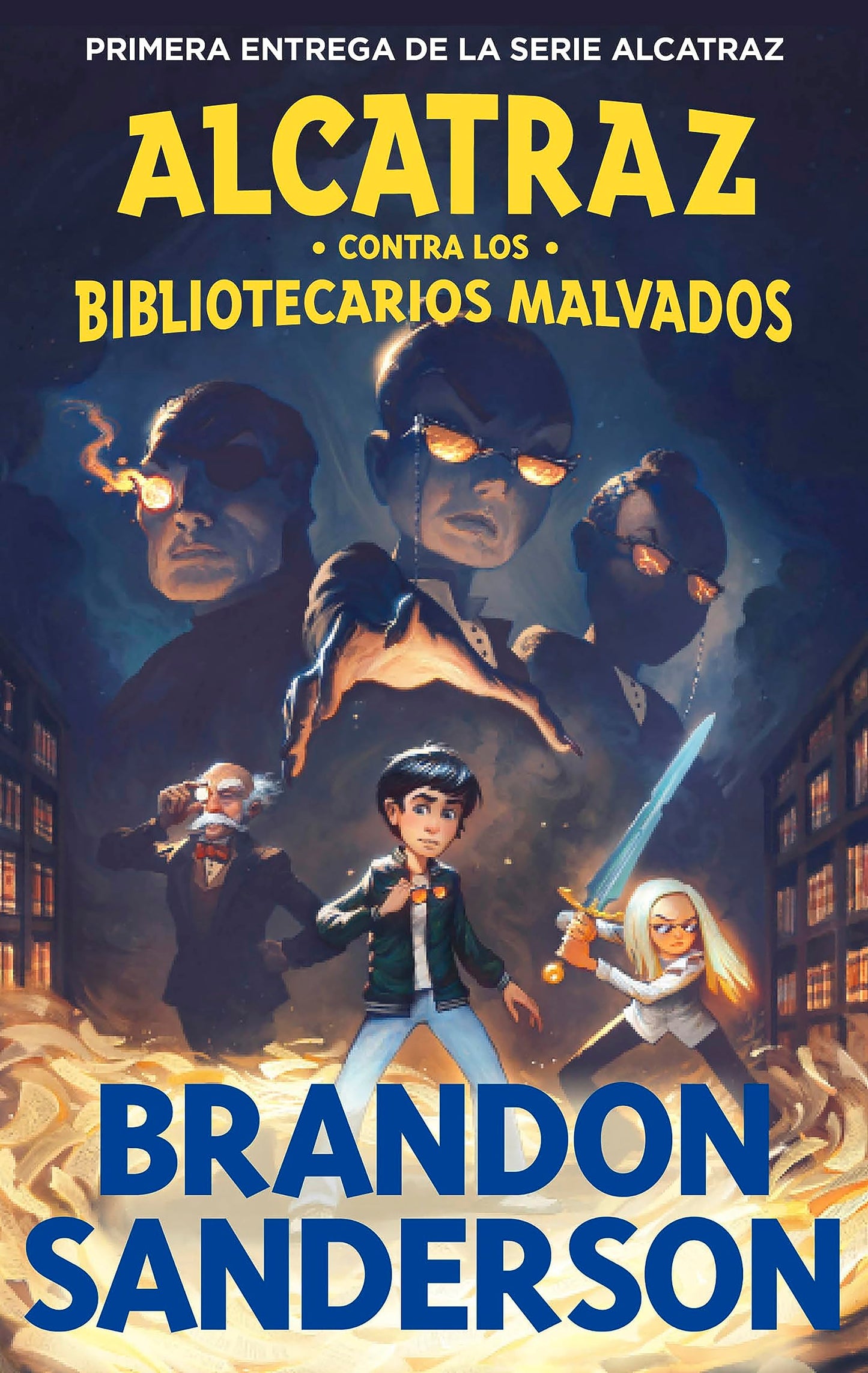 Alcatraz contra los Bibliotecarios Malvados (Alcatraz contra los Bibliotecarios Malvados 1) (Brandon Sanderson)