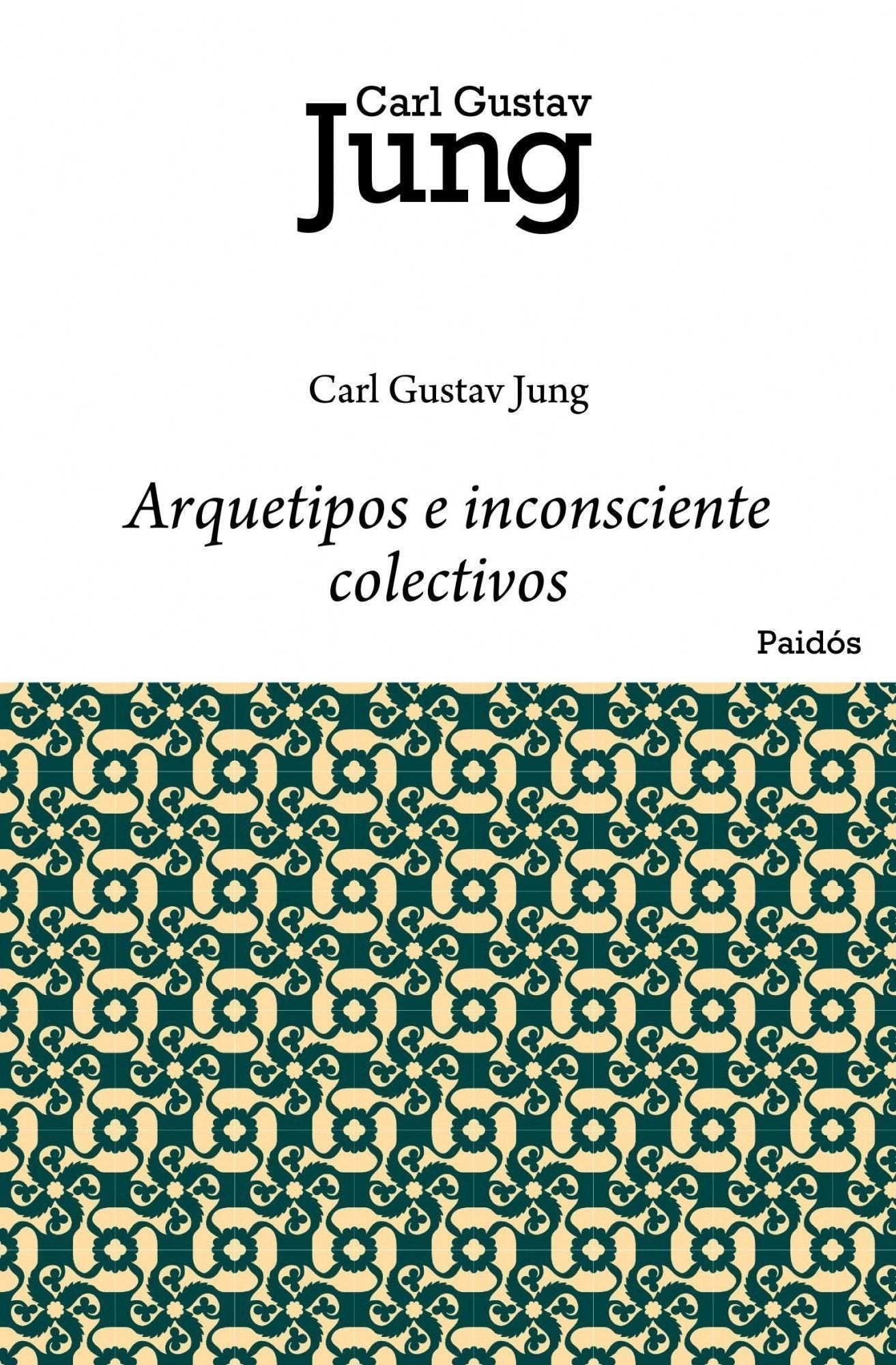 Arquetipos e inconsciente colectivo: 1 (Biblioteca Carl G. Jung)