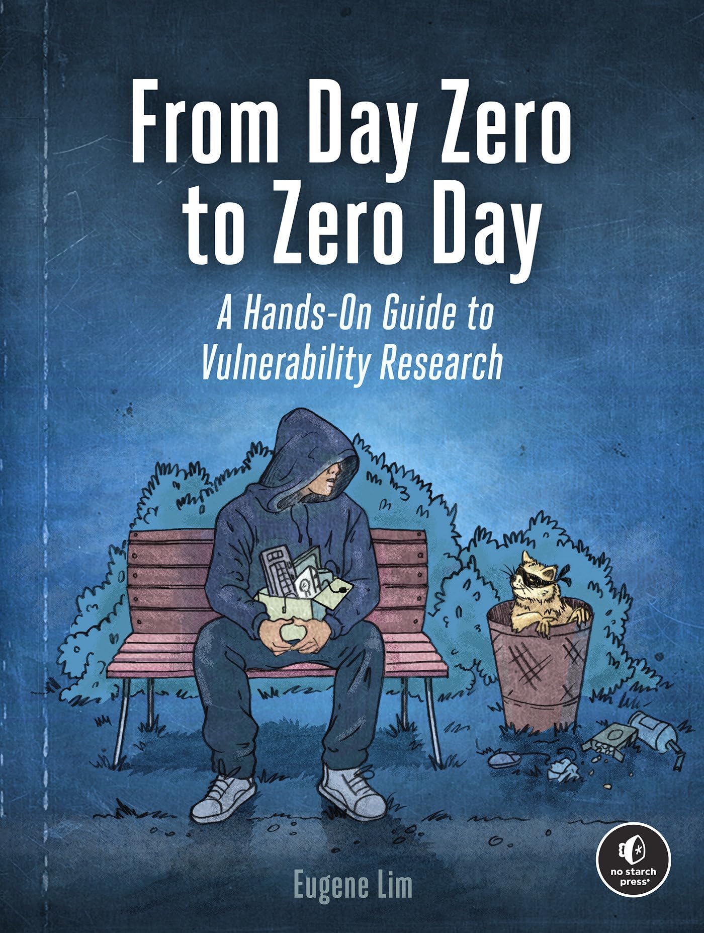 Libro: From Day Zero to Zero Day: A Hands-On Guide to Vulnerability Research