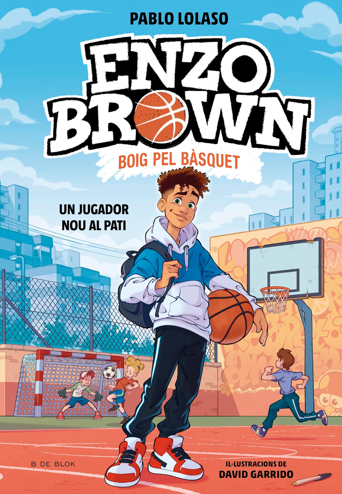Libro: Enzo Brown: Boig pel bàsquet 1 - Un jugador nou al pati (Libros de deportes)