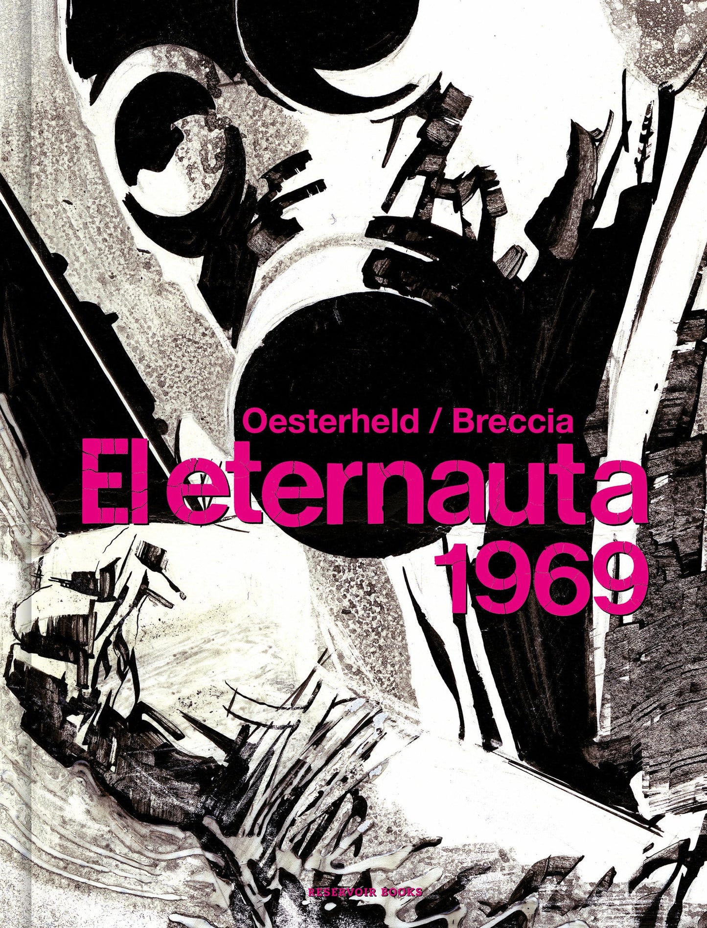 Libro: El eternauta 1969 (Reservoir Gráfica)