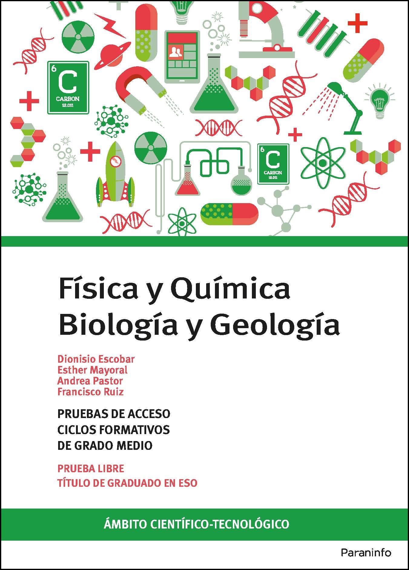 Libro: Temario pruebas de acceso a ciclos formativos de grado medio. Ámbito científico-tecnológico. Biología y Geología. Física y Química.