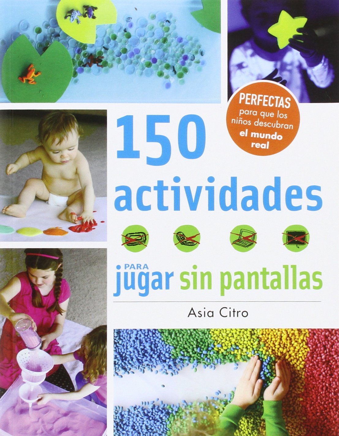 Libro: 150 actividades para jugar sin pantallas (Manos creativas)