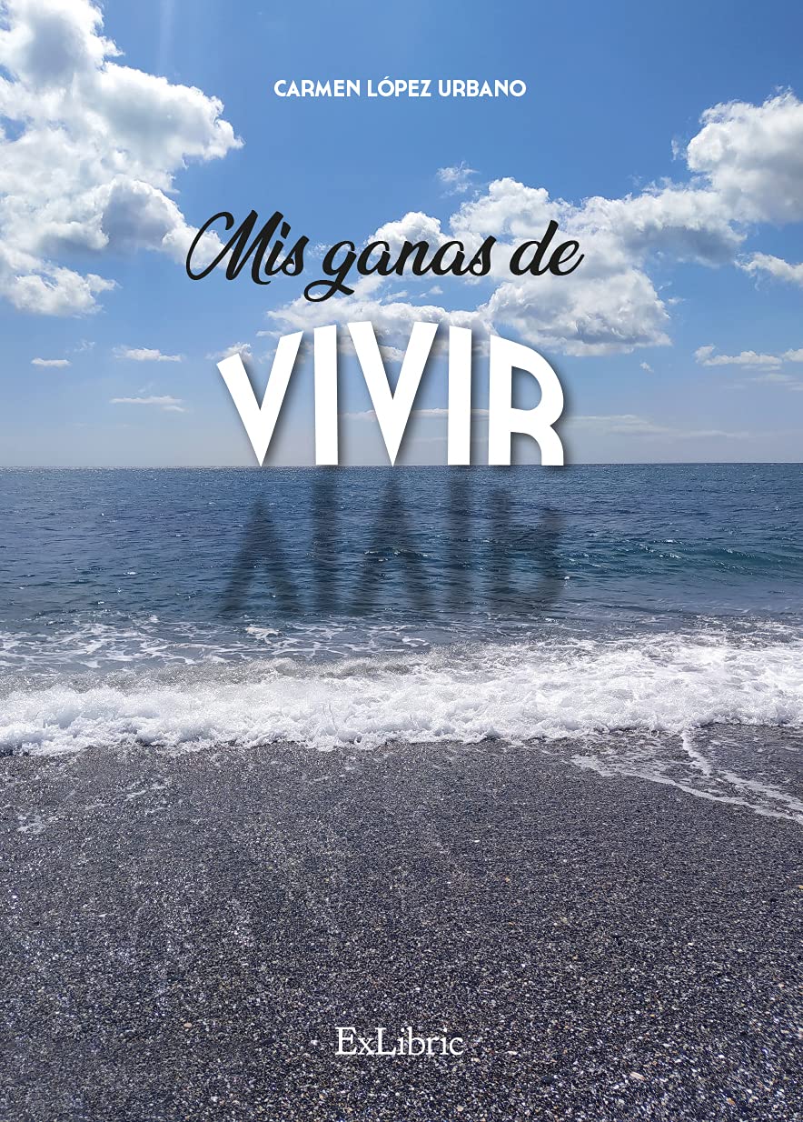 Libro: Mis ganas de vivir (Spanish Edition)