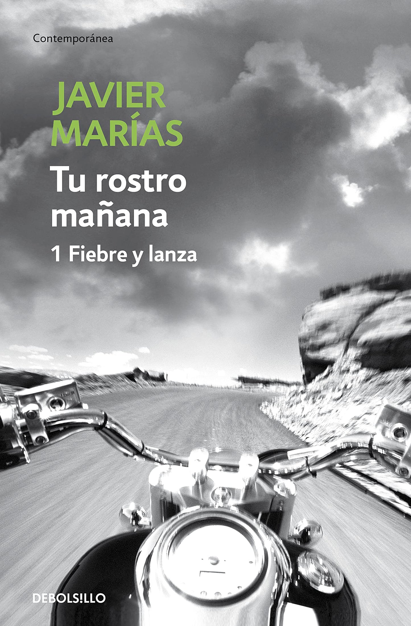 Libro: Tu rostro mañana. 1 Fiebre y lanza: Vol. 1 (Contemporánea)