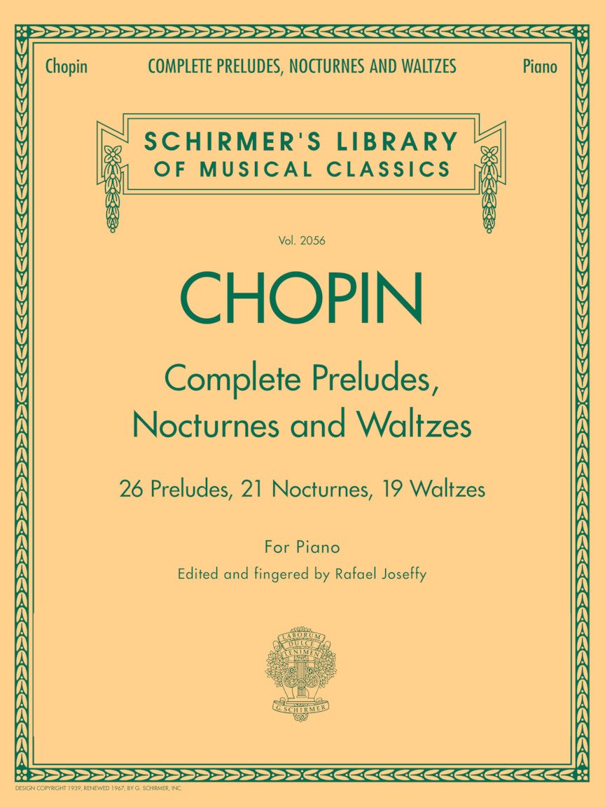 Complete Preludes, Nocturnes and Waltzes: 26 Preludes, 21 Nocturnes, 19 Waltzes for Piano (Schirmer's Library of Musical Classics)
