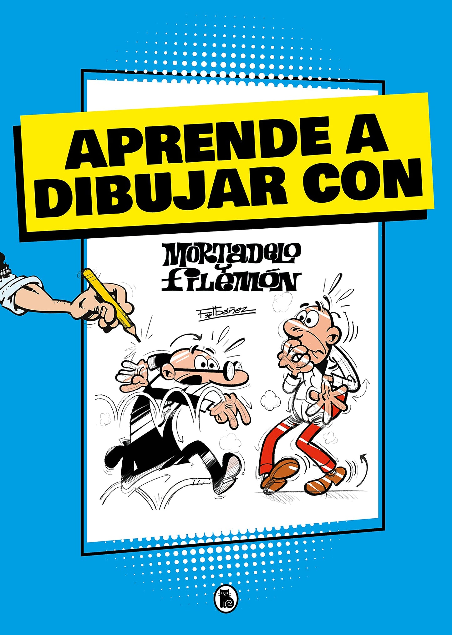 Libro: Aprende a dibujar con Mortadelo y Filemón (Mortadelo y Filemón. Actividades) (Bruguera Clásica)