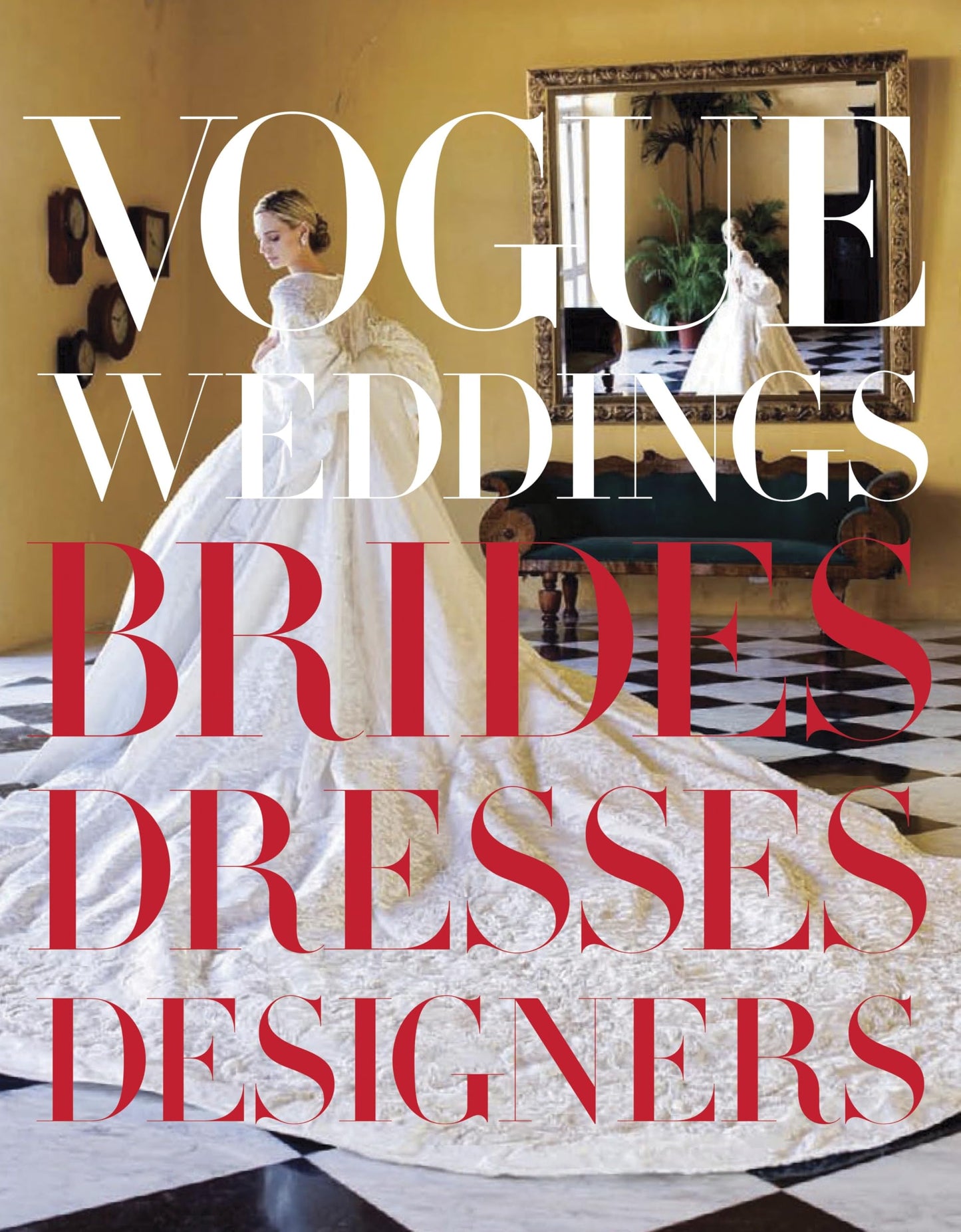 Libro: Vogue Weddings: Brides, Dresses, Designers