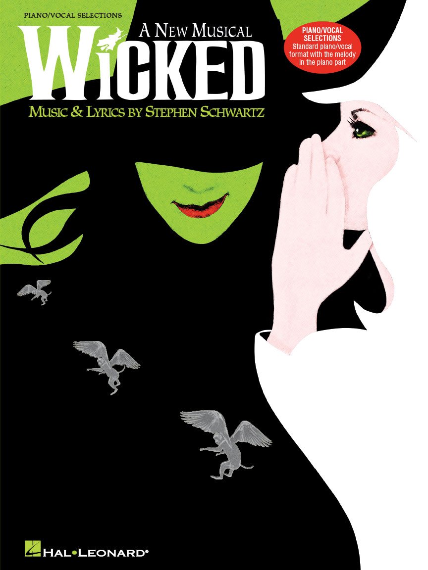 Wicked - a new musical - piano/vocal selections chant