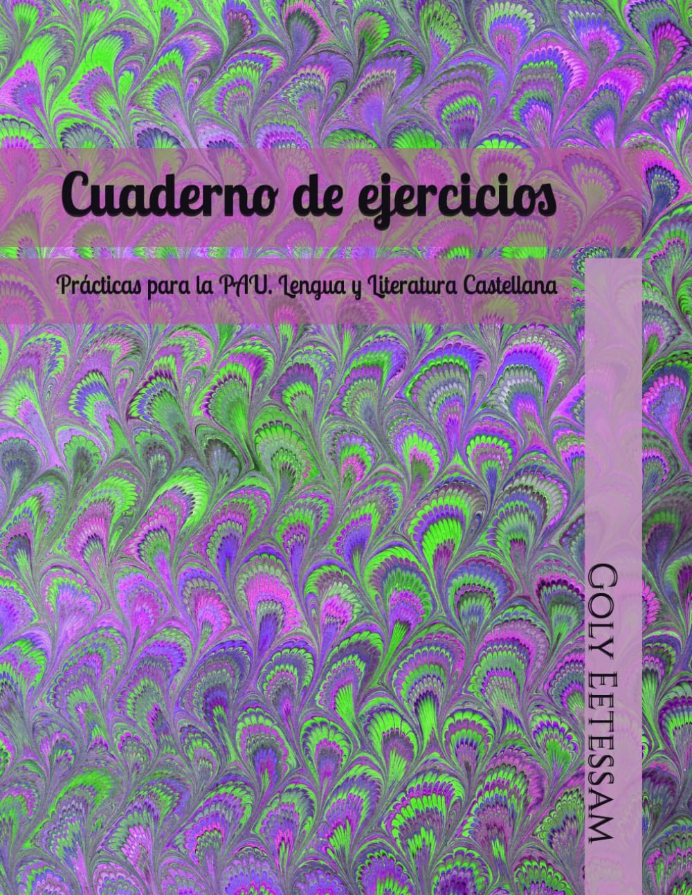 Libro: Cuaderno de ejercicios: Prácticas para la PAU. Lengua y Literatura Castellana (Bachillerato) (Spanish Edition)