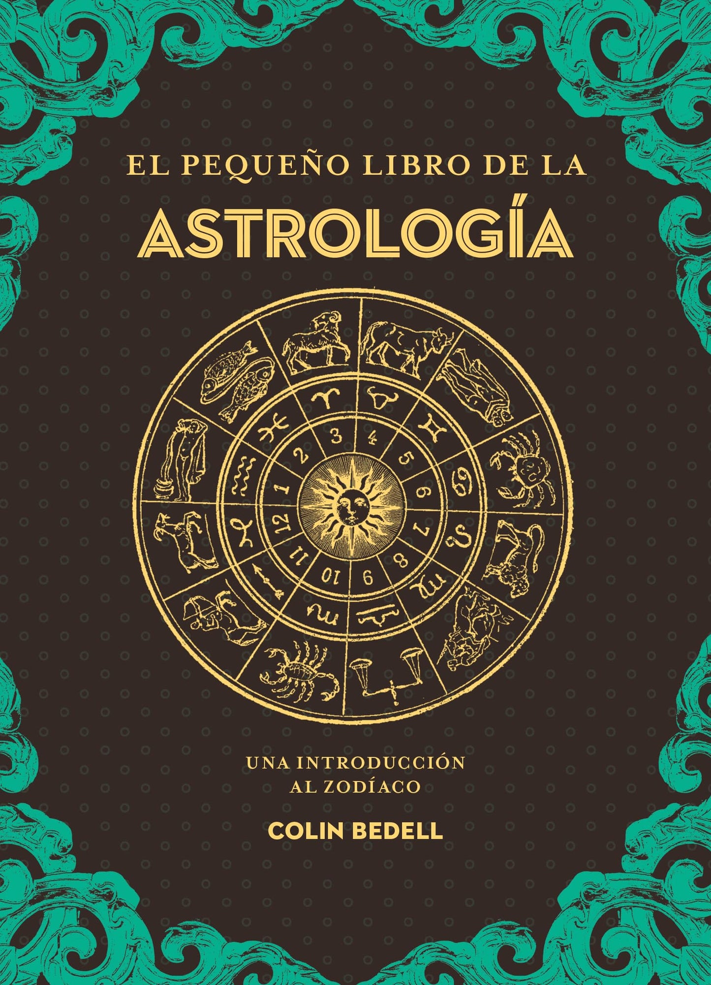 El pequeño libro de la astrología: Una introducción al zodiaco (Tabla de esmeralda)