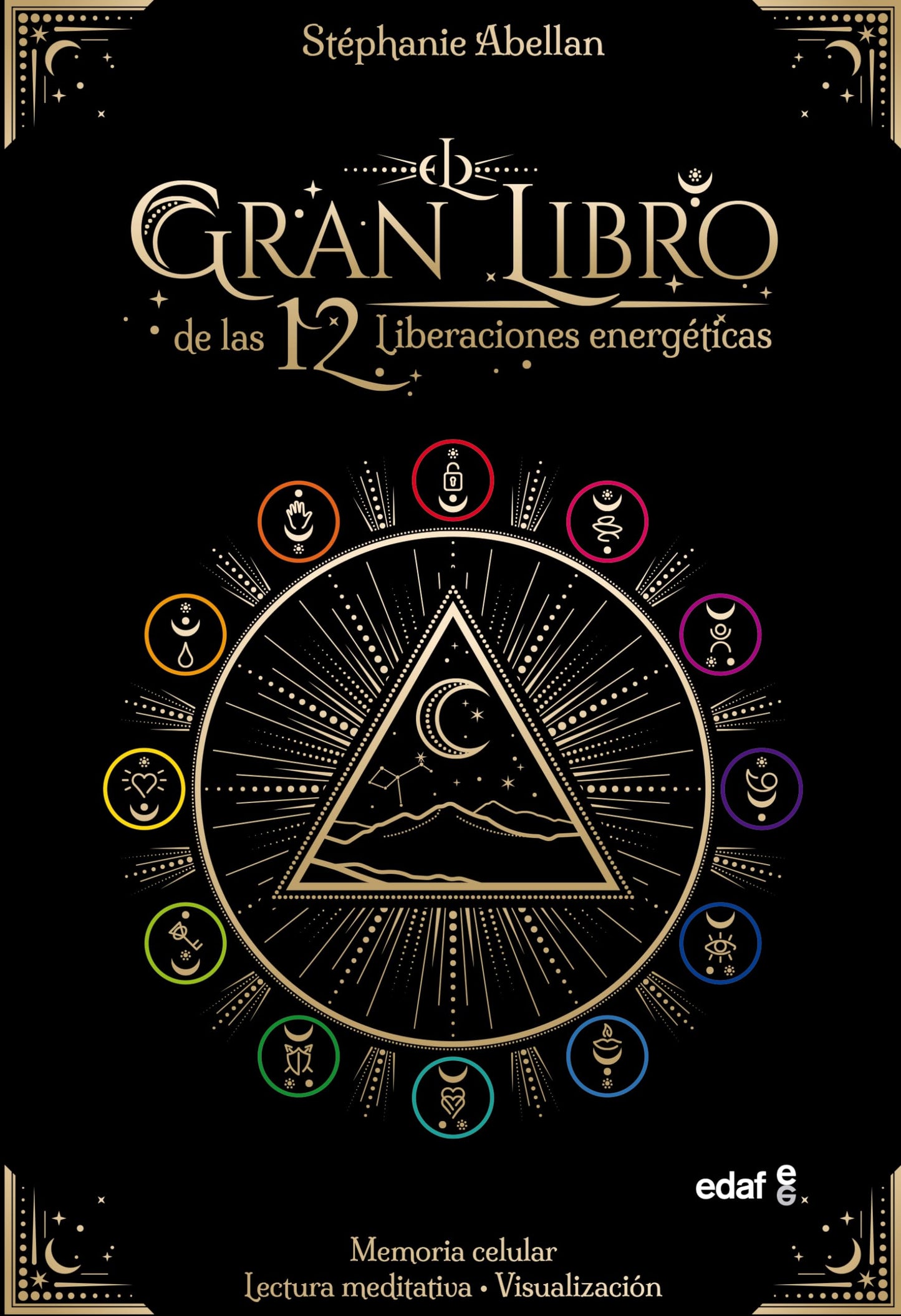 Libro: El gran libro de las 12 Liberaciones energéticas: Memoria celular, lectura meditativa y visual (Nueva era)