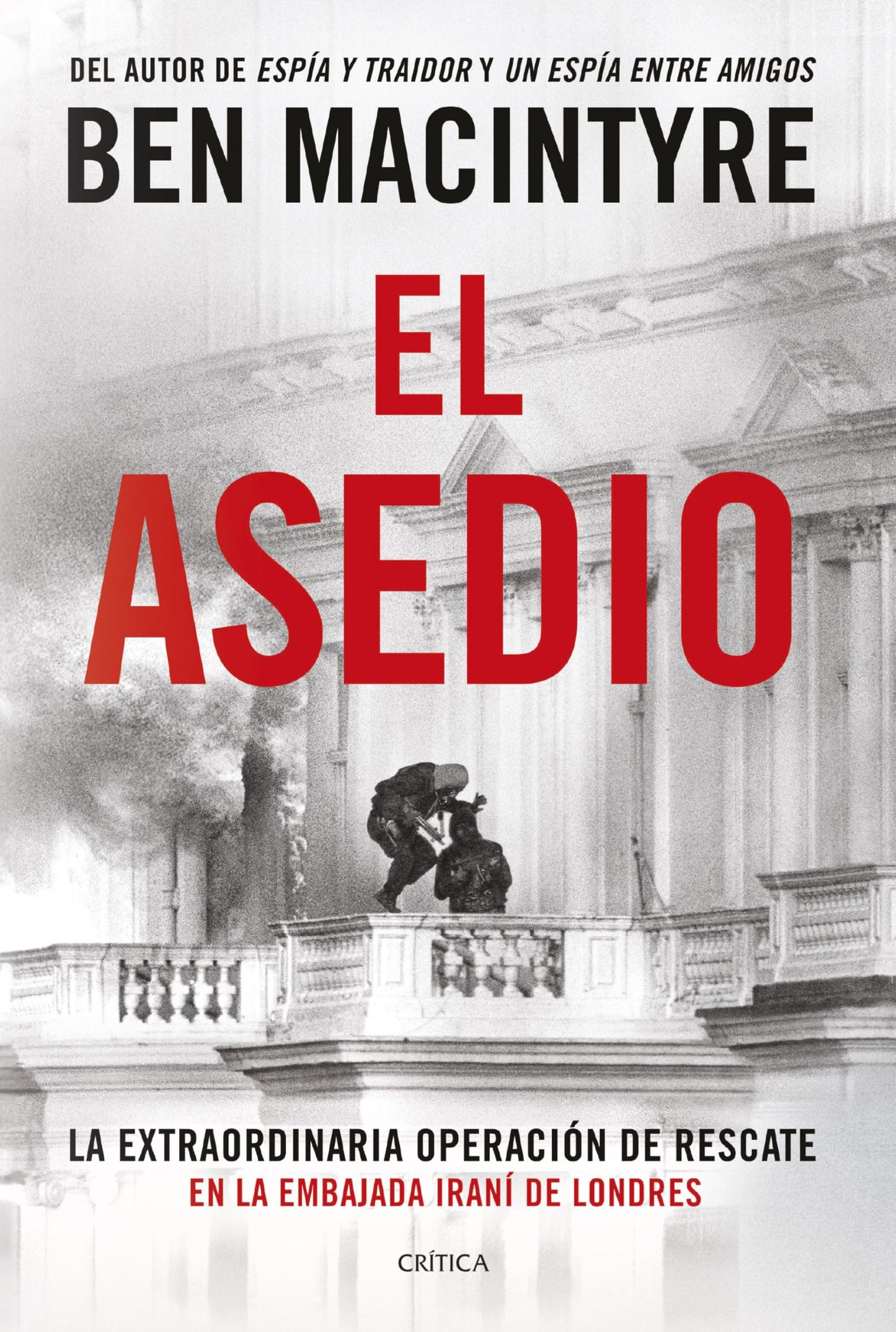 Libro: El asedio: La extraordinaria operación de rescate en la embajada iraní de Londres