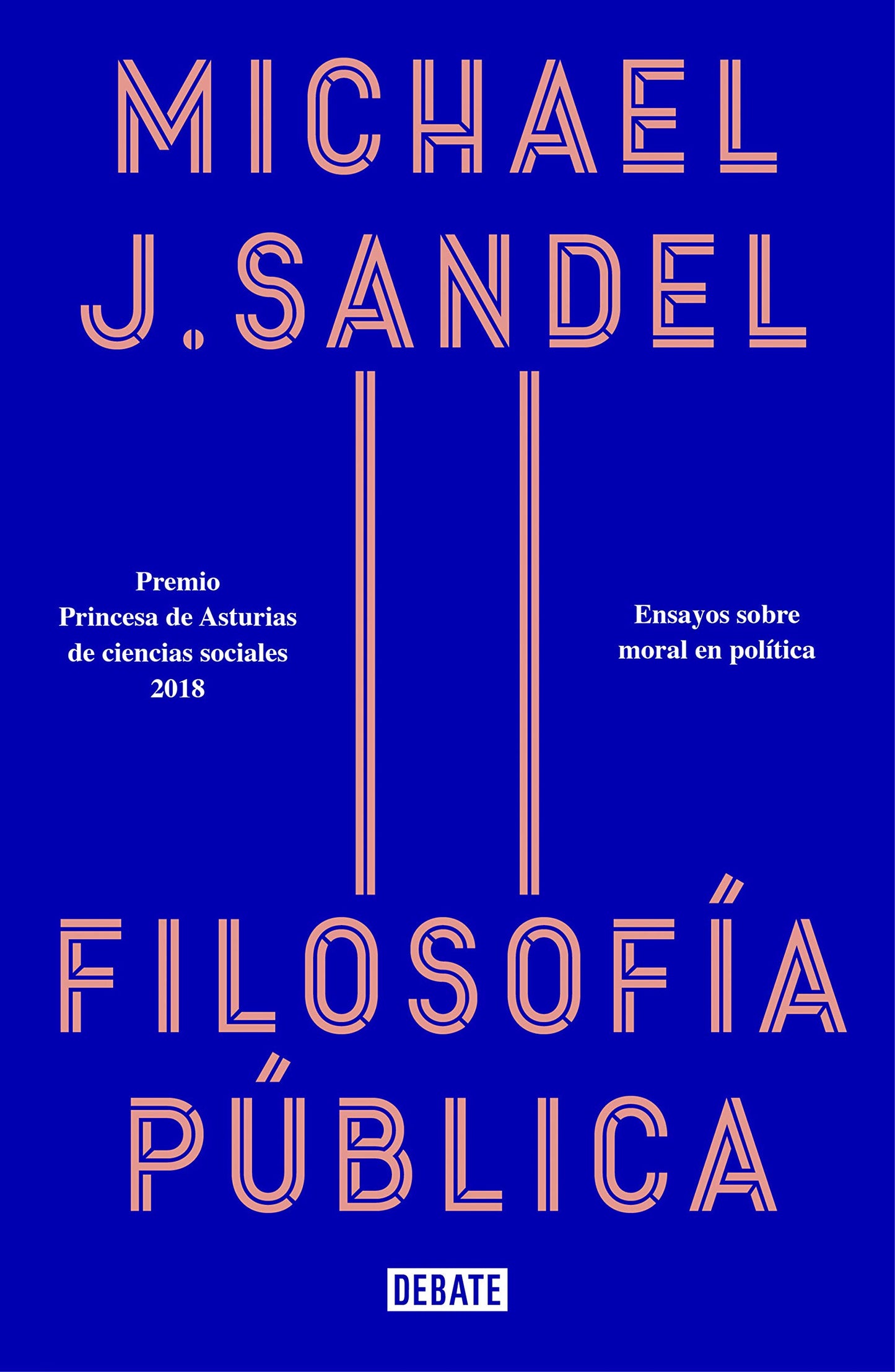 Libro: Filosofía pública: Ensayos sobre moral en política (Ensayo y Pensamiento)