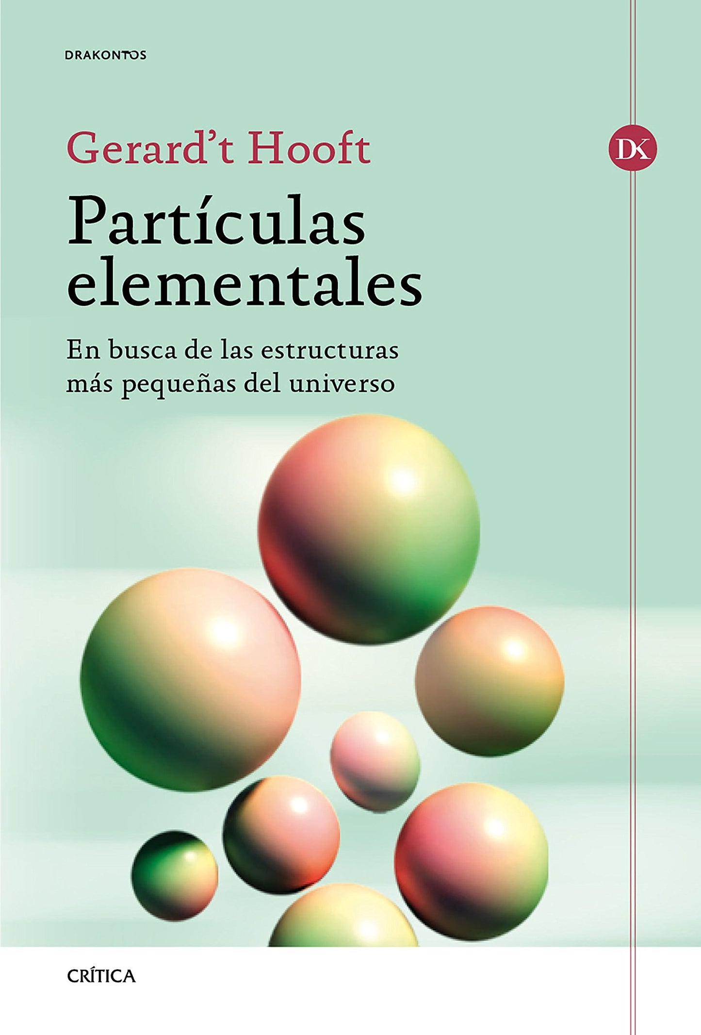 Libro: Partículas elementales: En busca de las estructuras más pequeñas del universo (Drakontos)