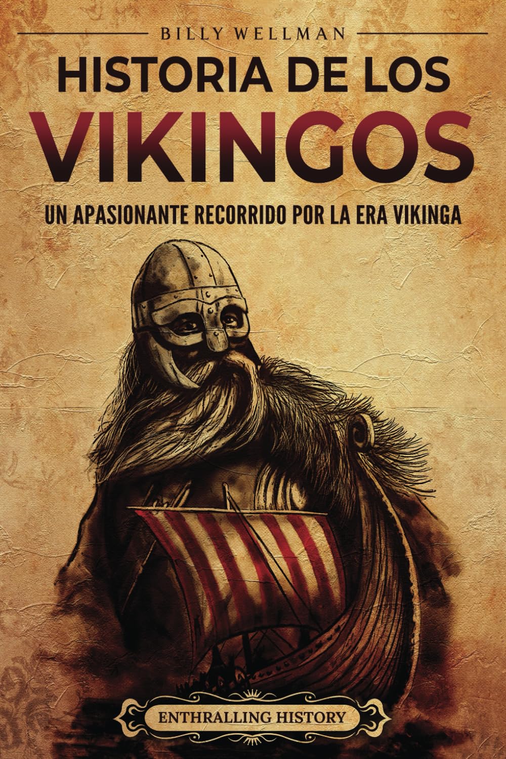 Libro: Historia de los vikingos: Un apasionante recorrido por la era vikinga