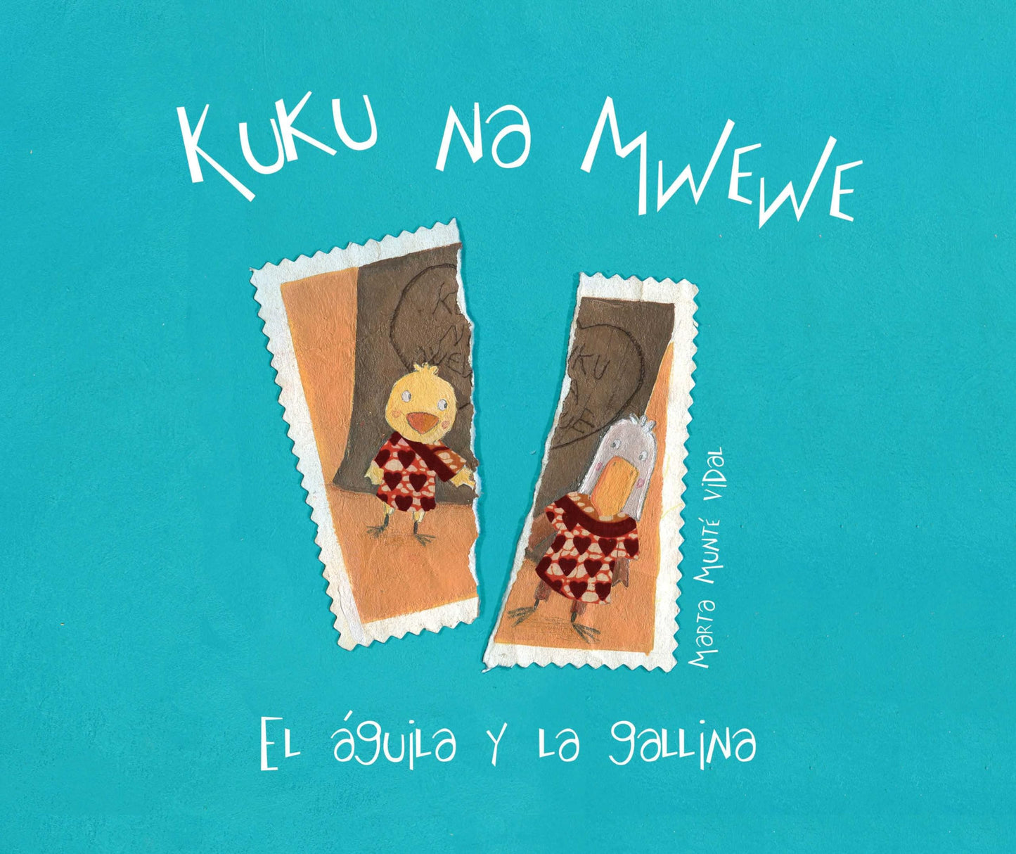Libro: Kuku na Mwewe: El aguila y la gallina (INFANTIL)