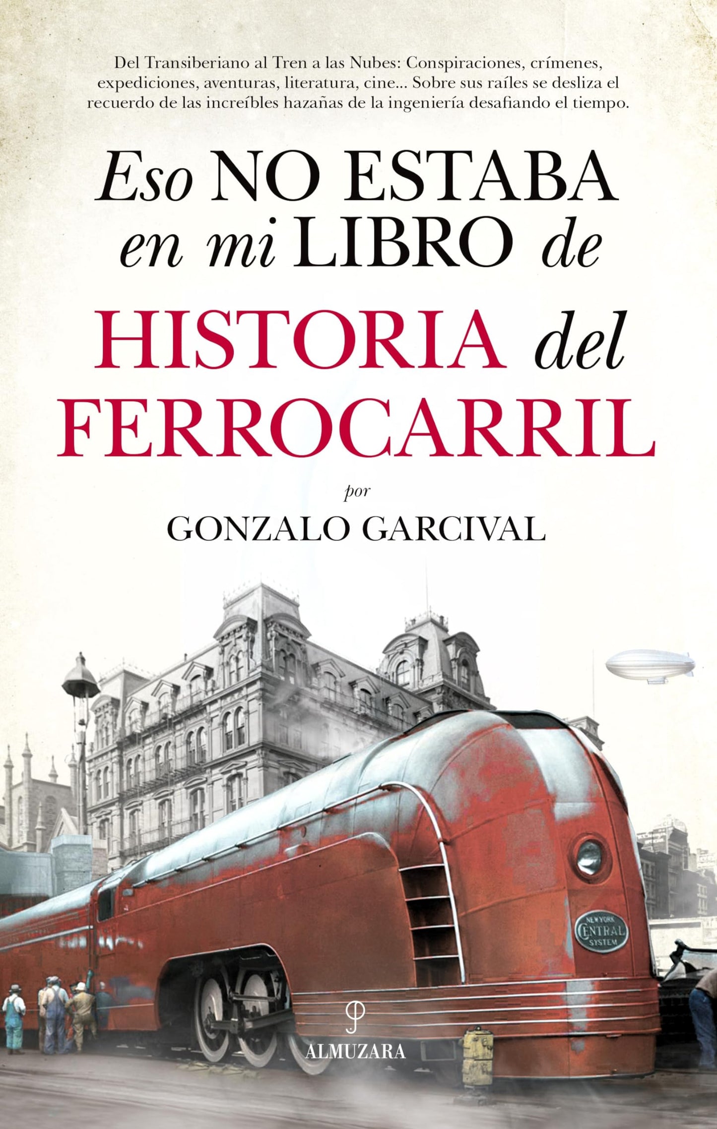 Libro: Eso no estaba en mi libro de Historia del Ferrocarril
