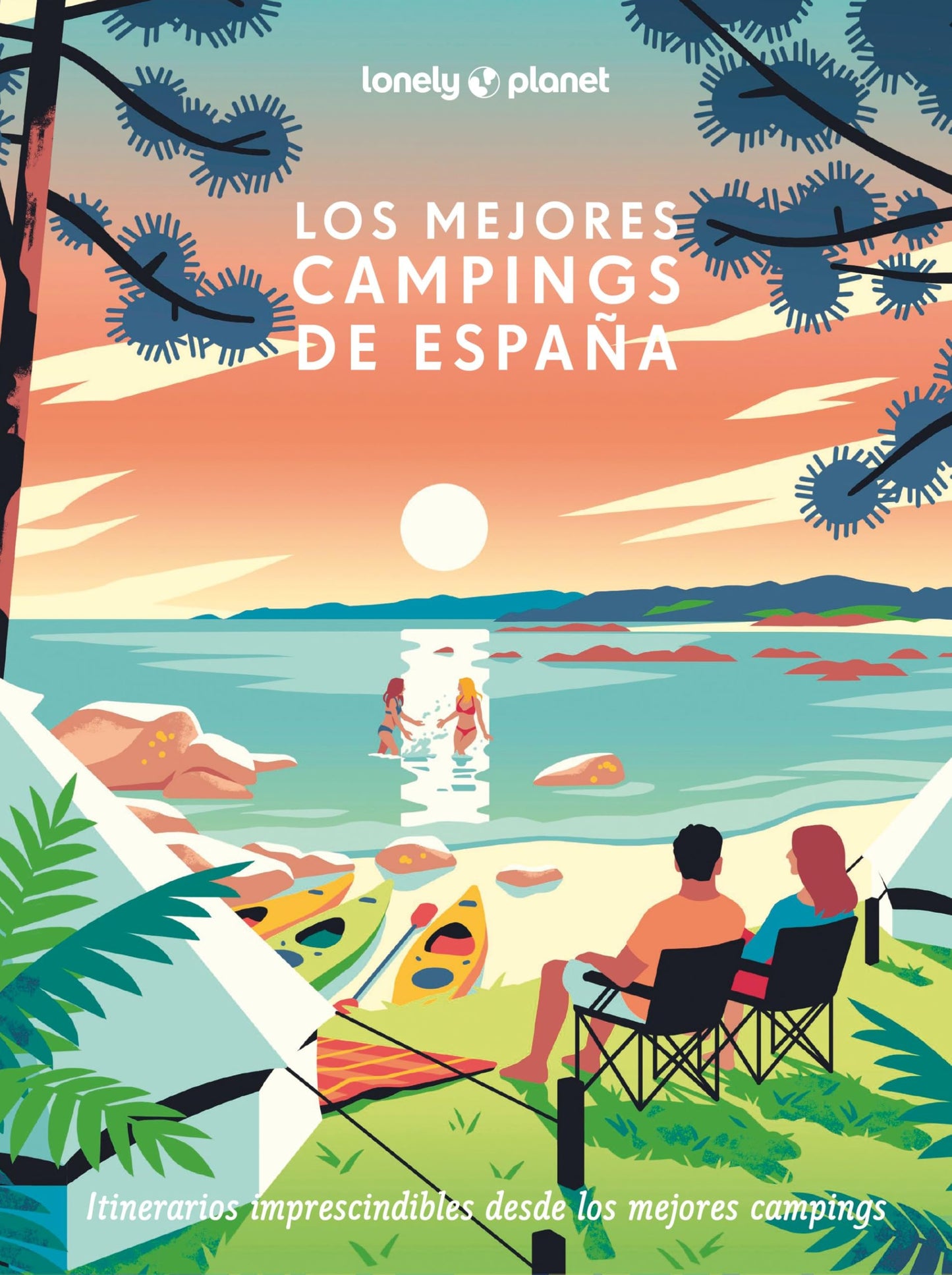 Libro: Los mejores campings de España: 45 campings extraoridnarios ¦ Vistas al mar ¦ Senderos por parques naturales ¦ Rutas de senderismo ¦ Visitas culturales ¦ Gastronomía local (Viaje y aventura)