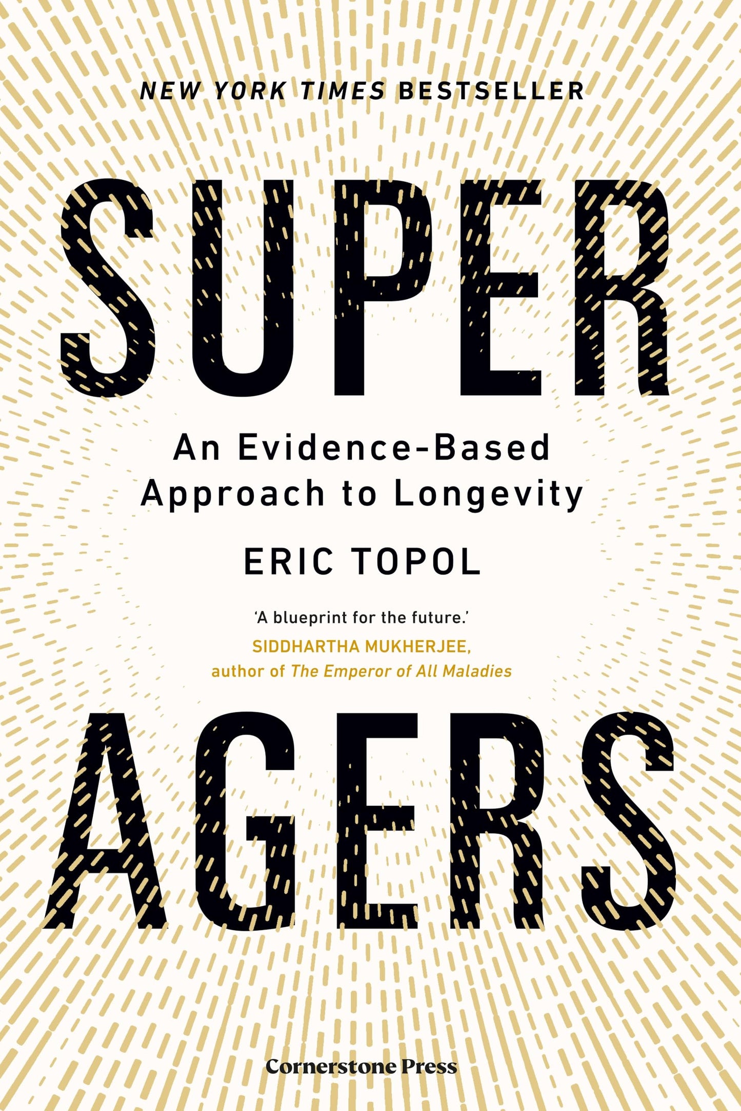 Libro: Super Agers: An Evidence-Based Approach to Longevity – The New York Times Bestseller
