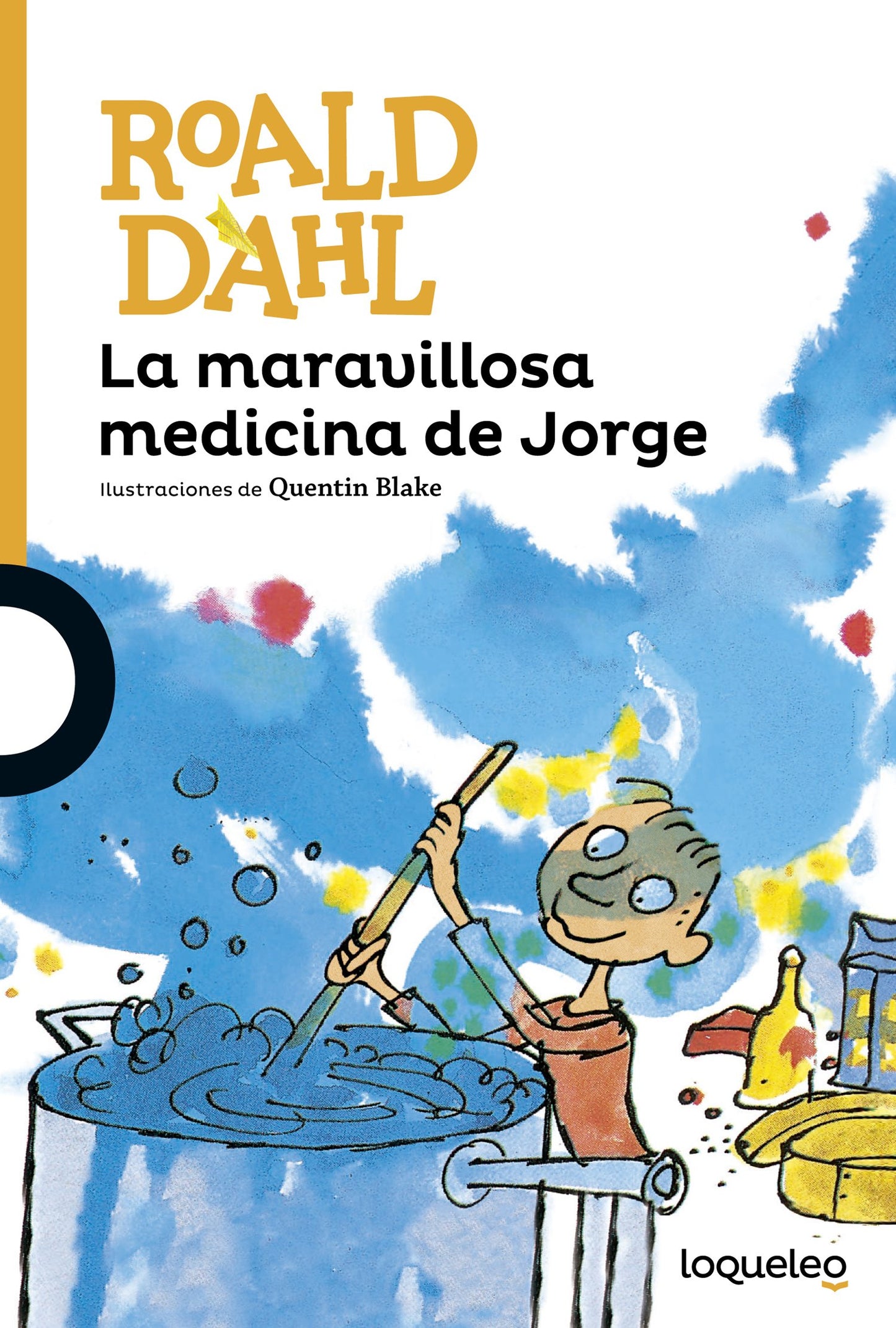 La maravillosa medicina de Jorge (SERIE NARANJA(+10))