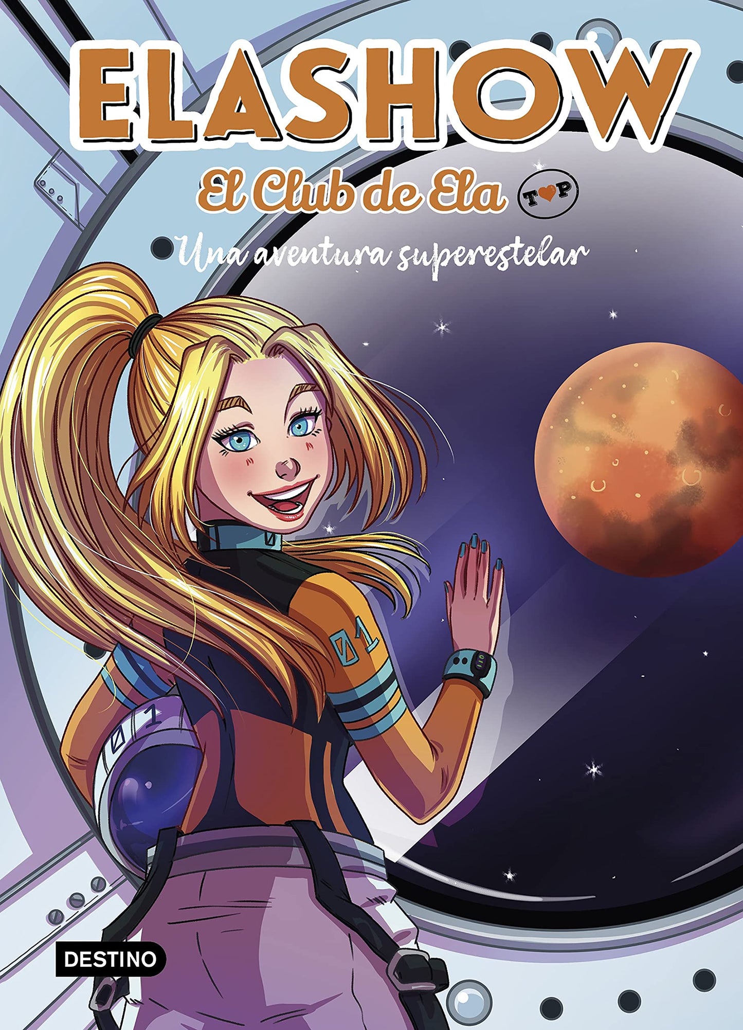 Libro: Elashow. El Club de Ela Top 4. Una aventura superestelar