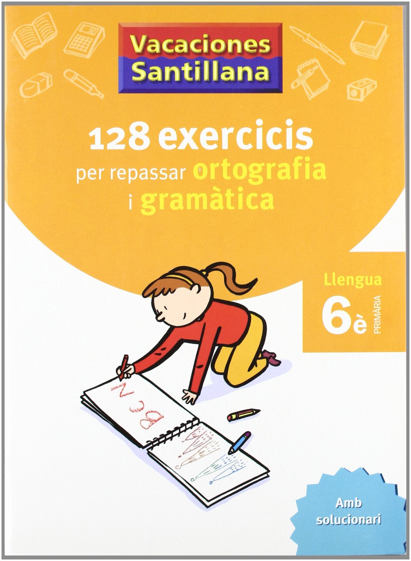 Libro: Primària - 6º Vacances Ortografía i Gramàtica Català (Catalán)