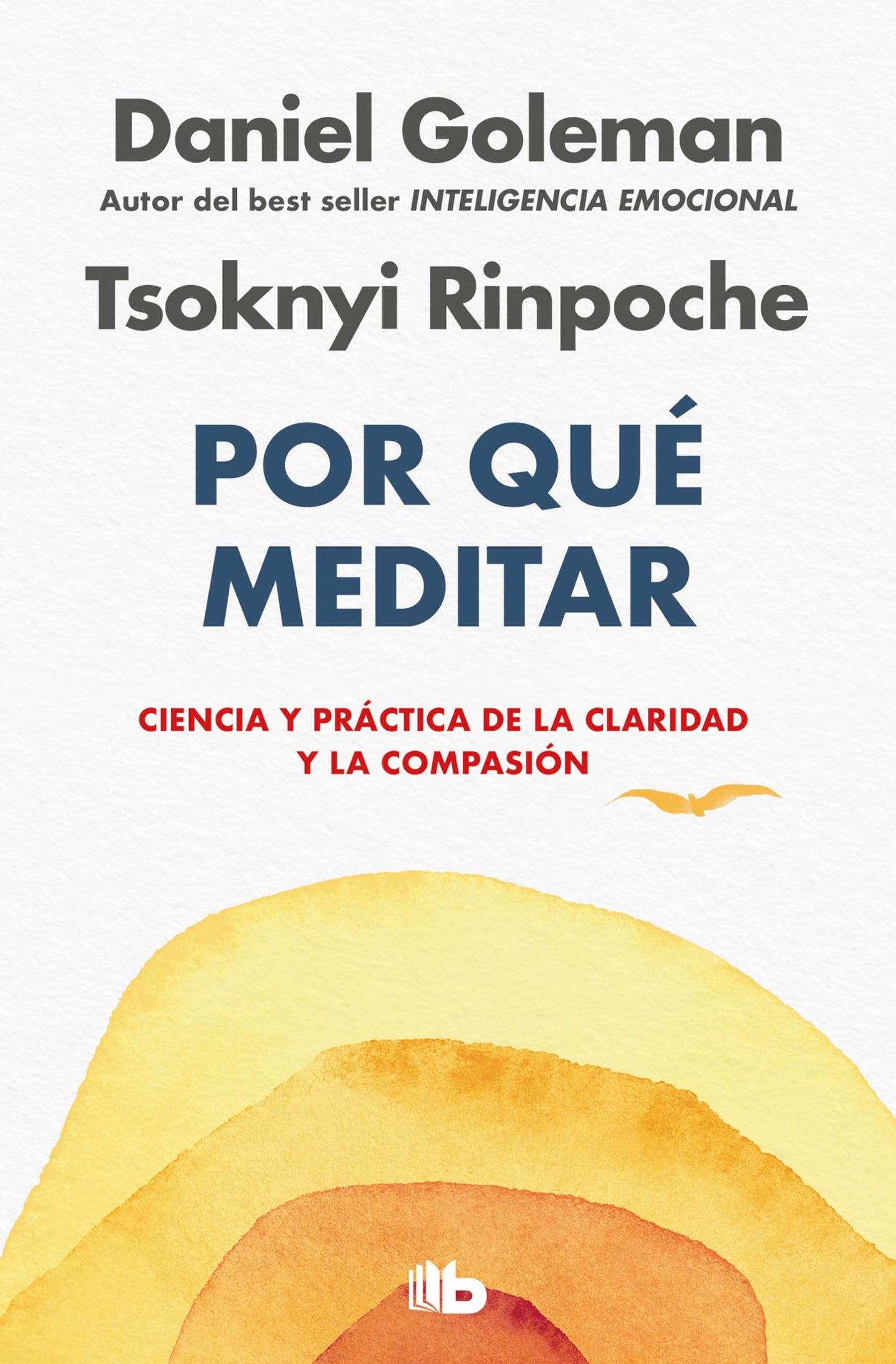 Libro: Por qué meditar: Ciencia y práctica de la claridad y la compasión (No ficción)