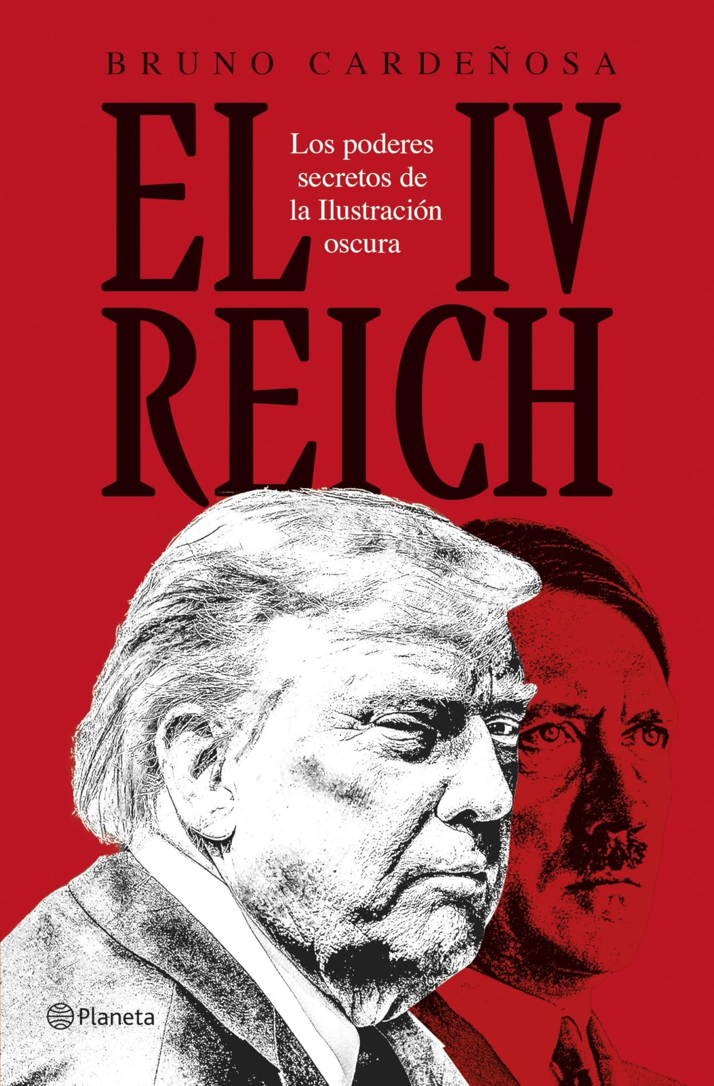 Libro: El IV Reich: Los poderes secretos de la Ilustración oscura (No Ficción)