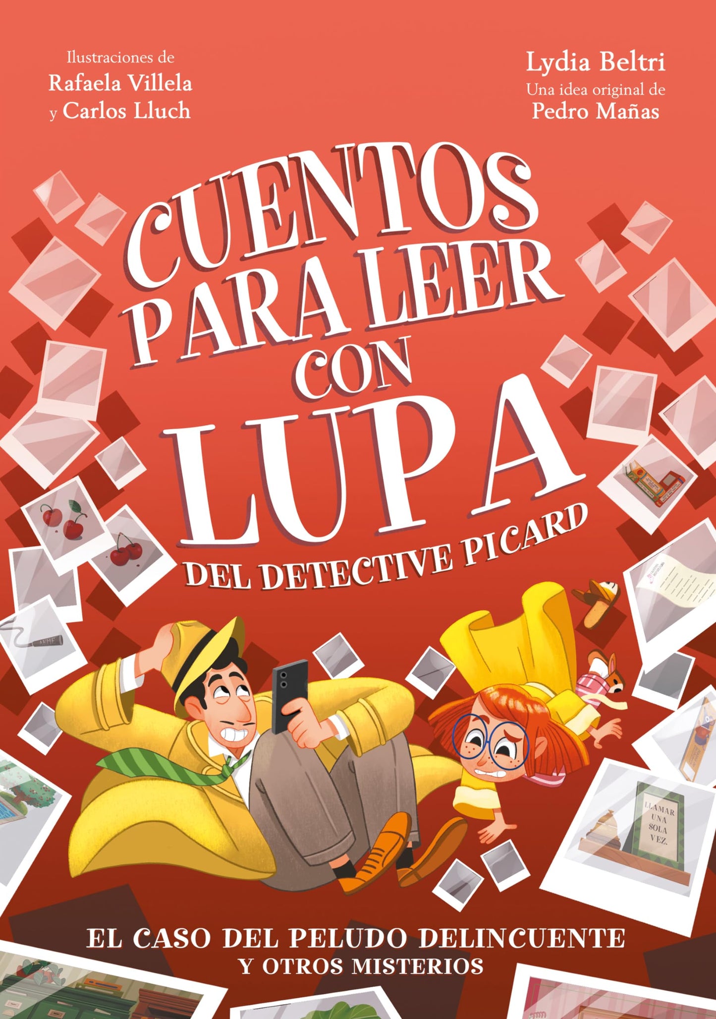 Libro: Cuentos para leer con lupa del detective Picard 2 - El caso del peludo delincuente y otros misterios (Primeras lecturas)