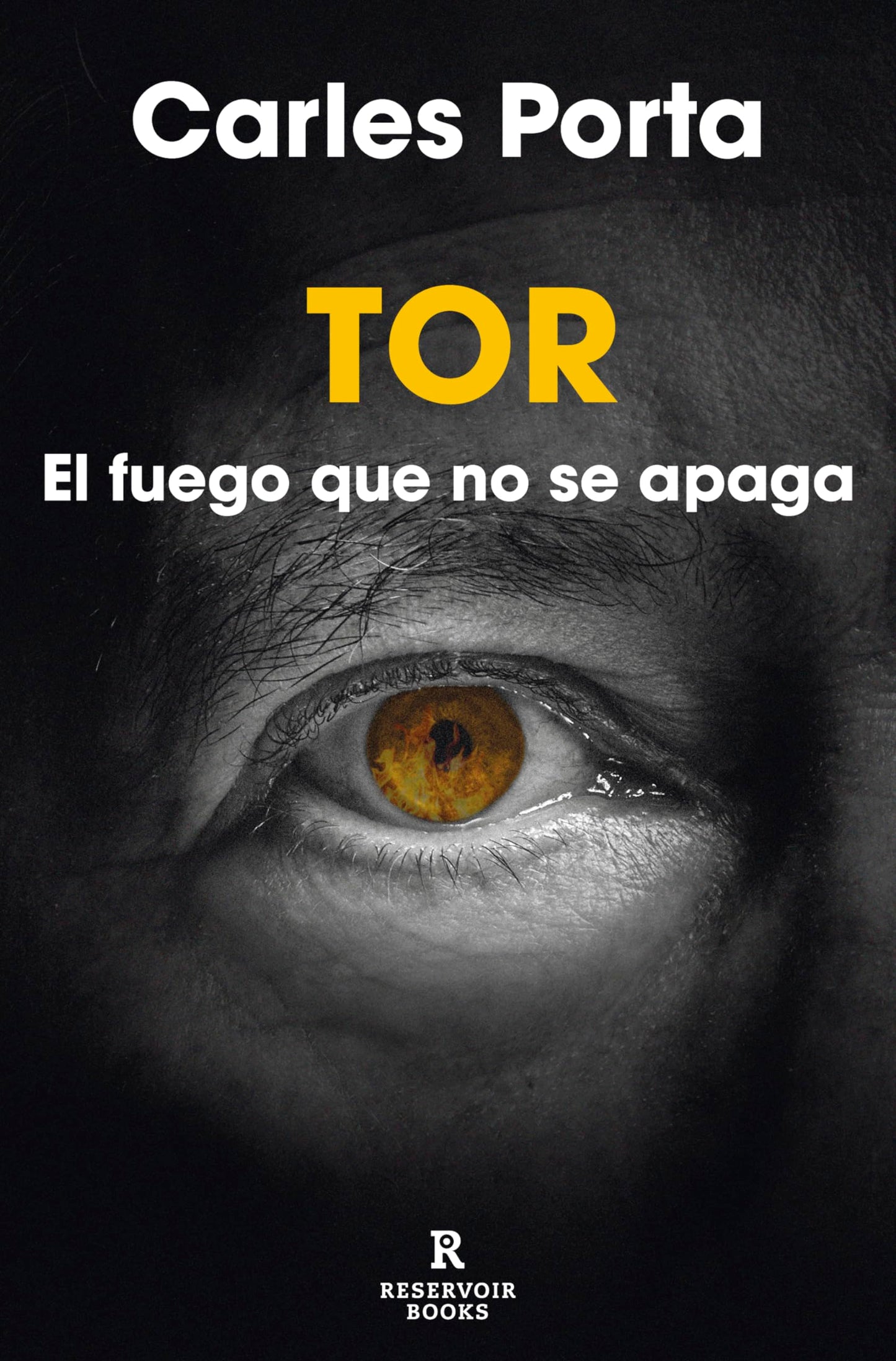 Libro: Tor: El fuego que no se apaga (Reservoir Narrativa)