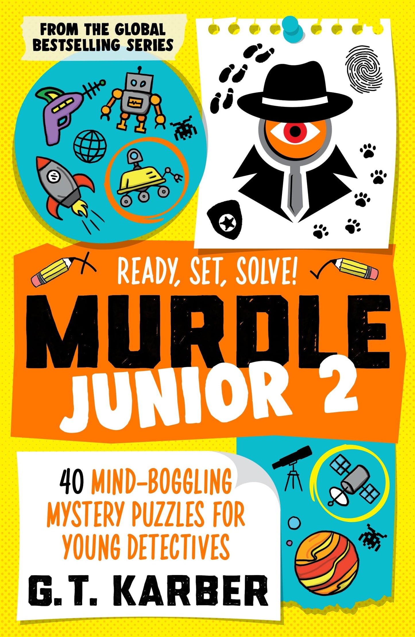 Libro: Murdle Junior 2: Ready, Set, Solve!: 40 Mind-Boggling Mystery Puzzles for Young Detectives