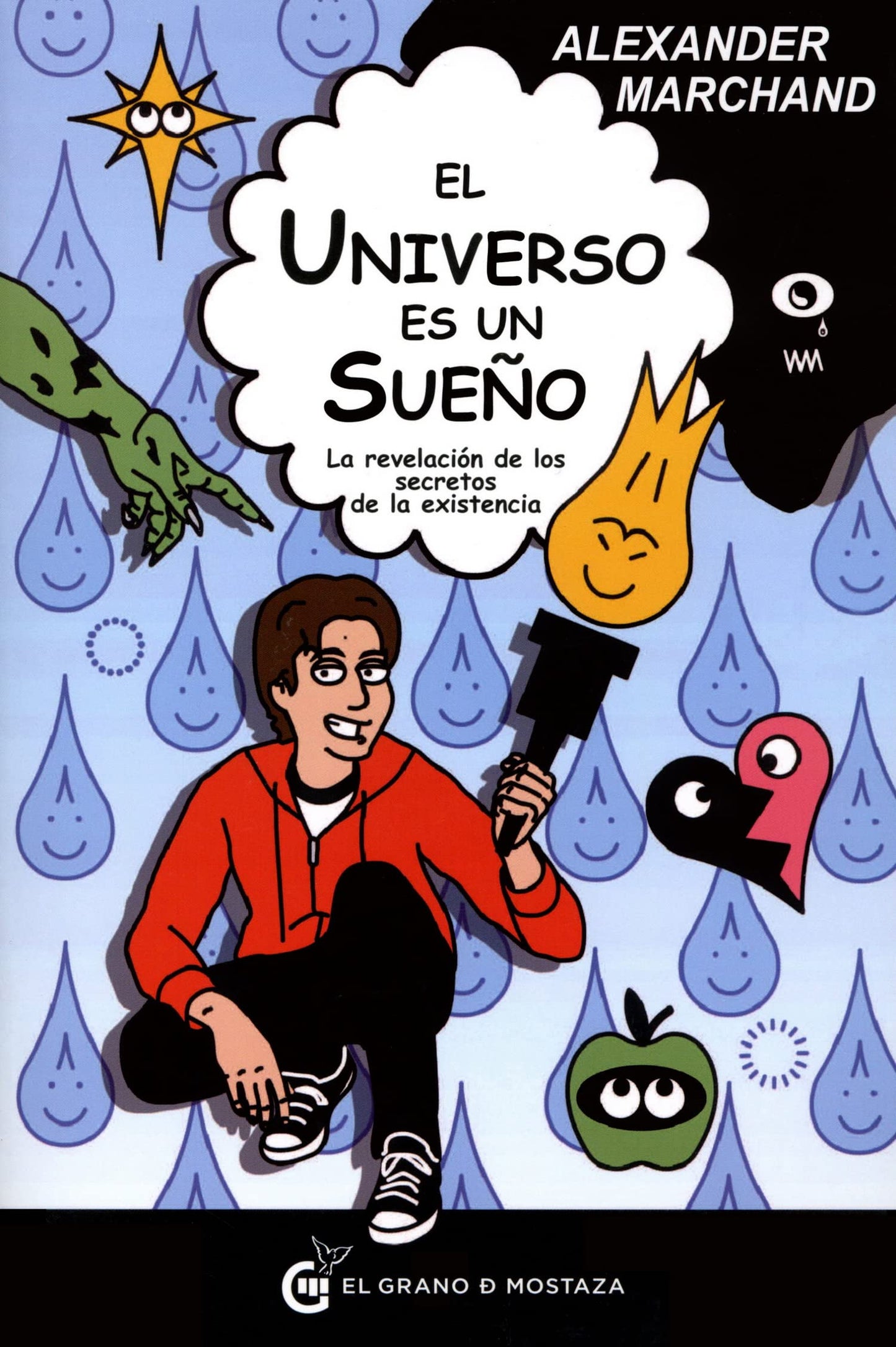 Libro: El Universo es un sueño: La revelación de los secretos de la existencia