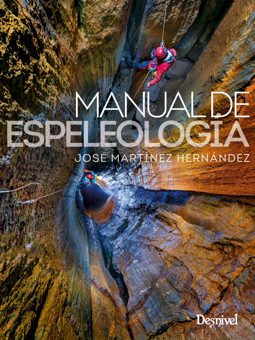 Libro: Manual de espeleología (Manuales Desnivel)