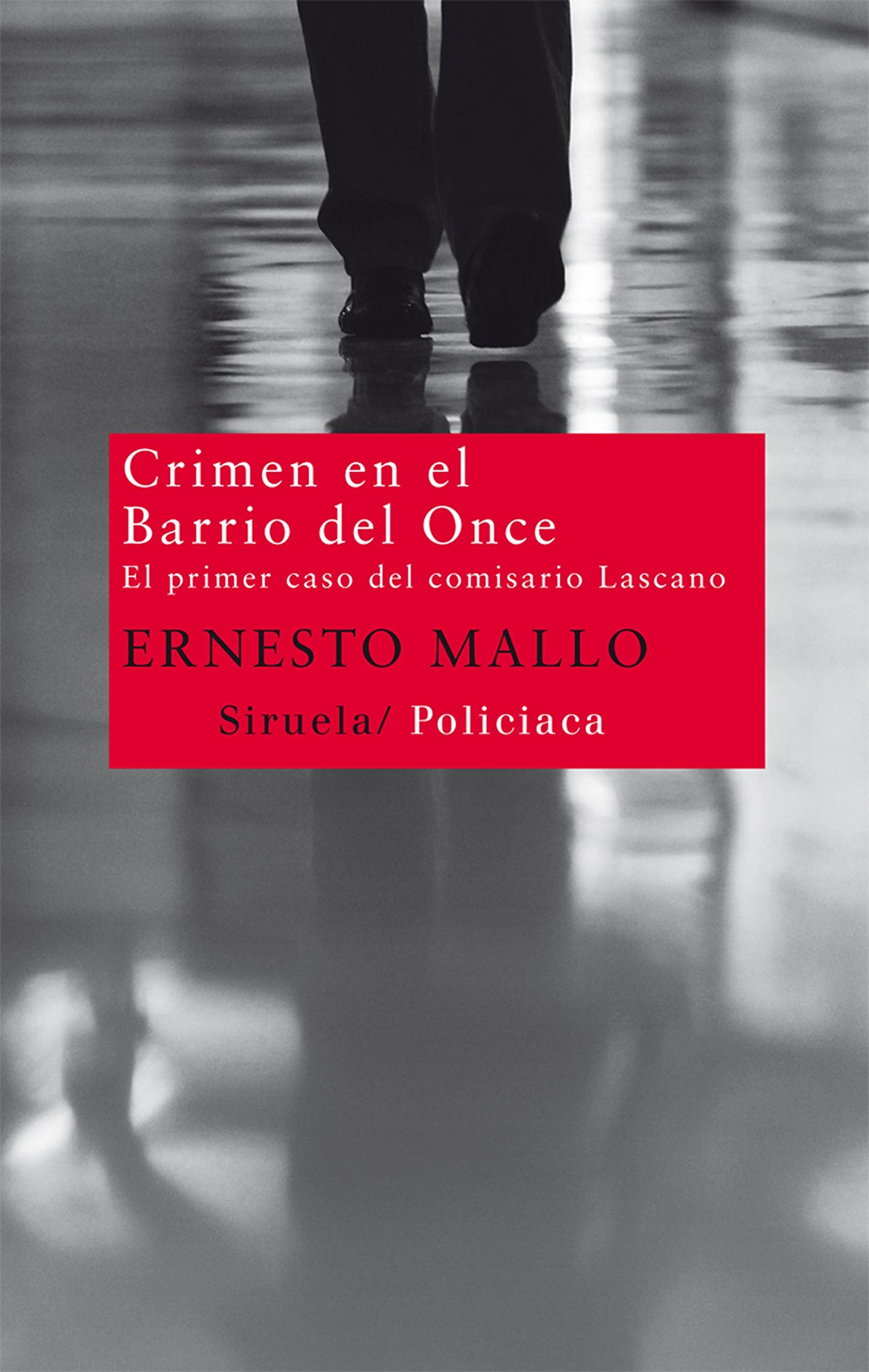 Libro: Crimen en el Barrio del Once: El primer caso del comisario Lascano: 1 (Nuevos Tiempos / Policiaca)