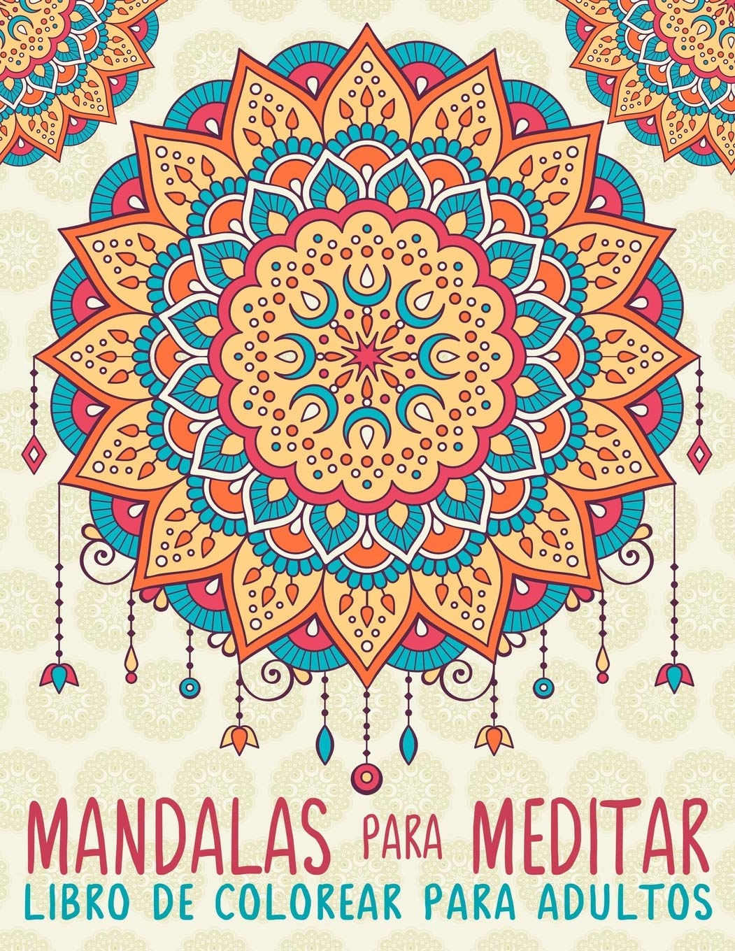 Libro: Mandalas Para Meditar: Libro De Colorear Para Adultos