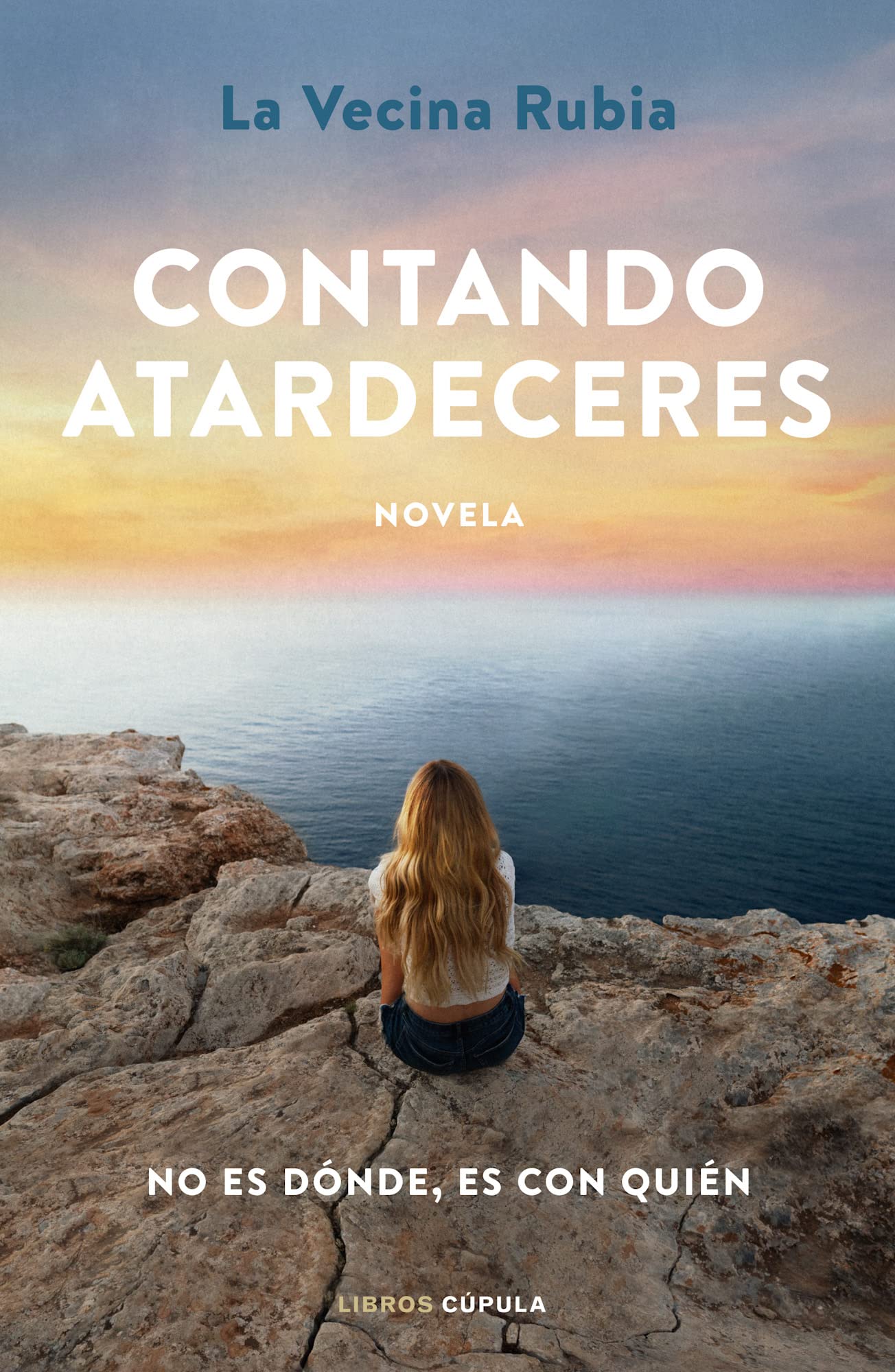 Libro: Contando atardeceres: No es dónde, es con quién: 2 (Novela)