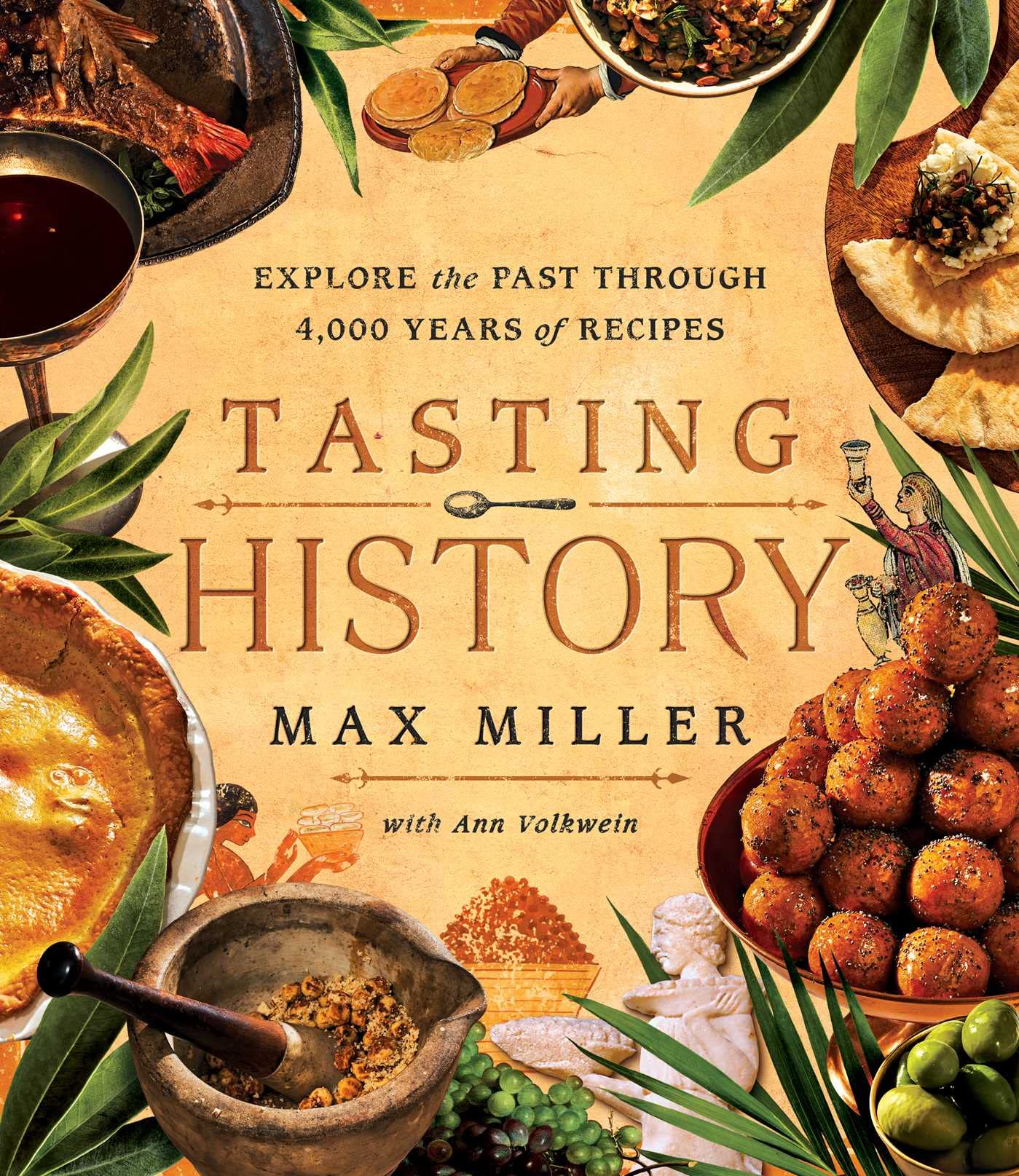 Libro: Tasting History: Explore the Past through 4,000 Years of Recipes (A