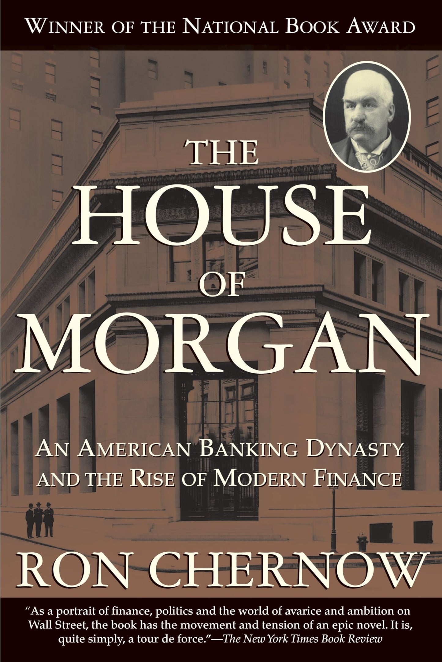 Libro: The House of Morgan: An American Banking Dynasty and the Rise of Modern Finance